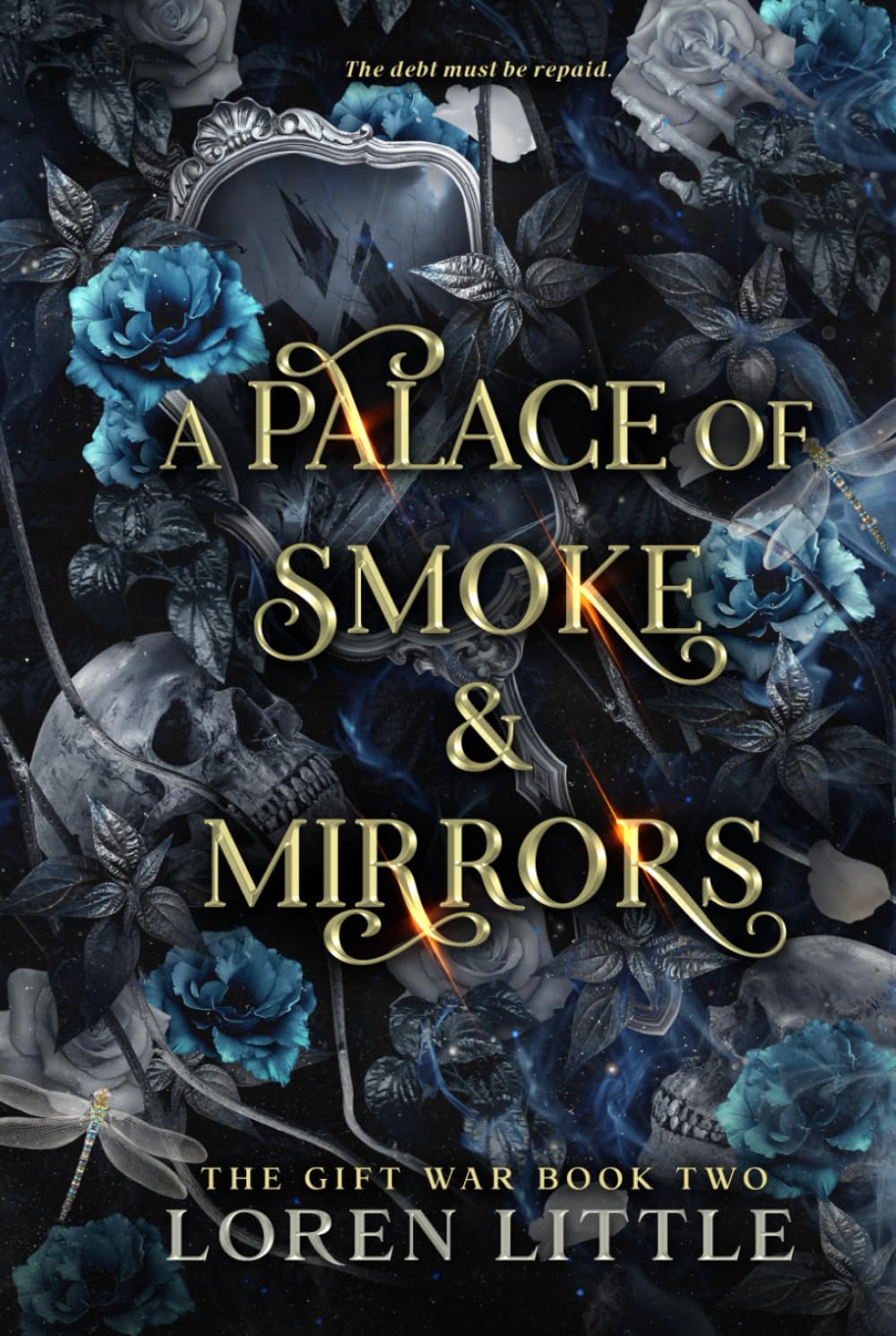 A Palace of Smoke & Mirrors: The Gift War: Book Two book