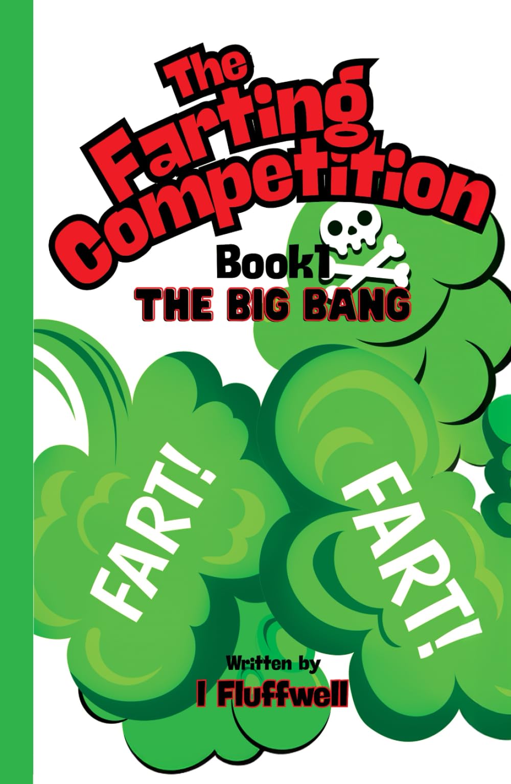 The Farting Competition Book 1: The Big Bang book