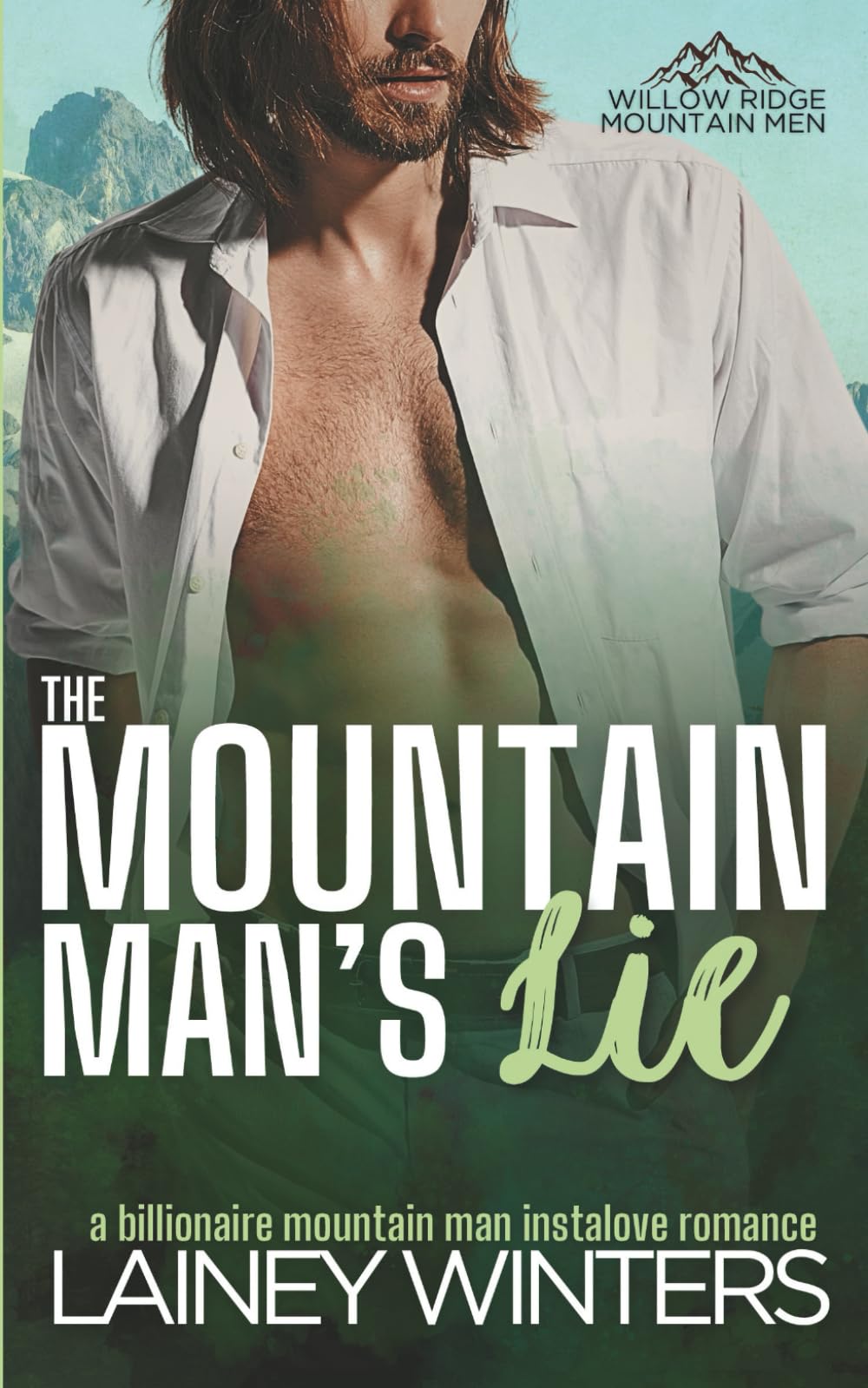 The Mountain Man's Lie: A Billionaire Mountain Man Romance book
