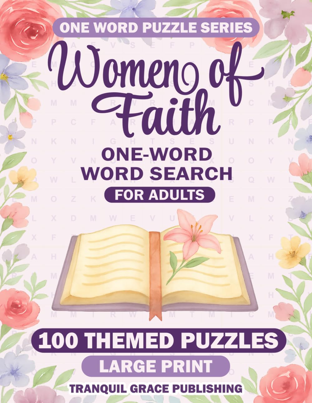 Women of Faith One-Word Word Search for Adults: 100 Themed Puzzles Large Print book