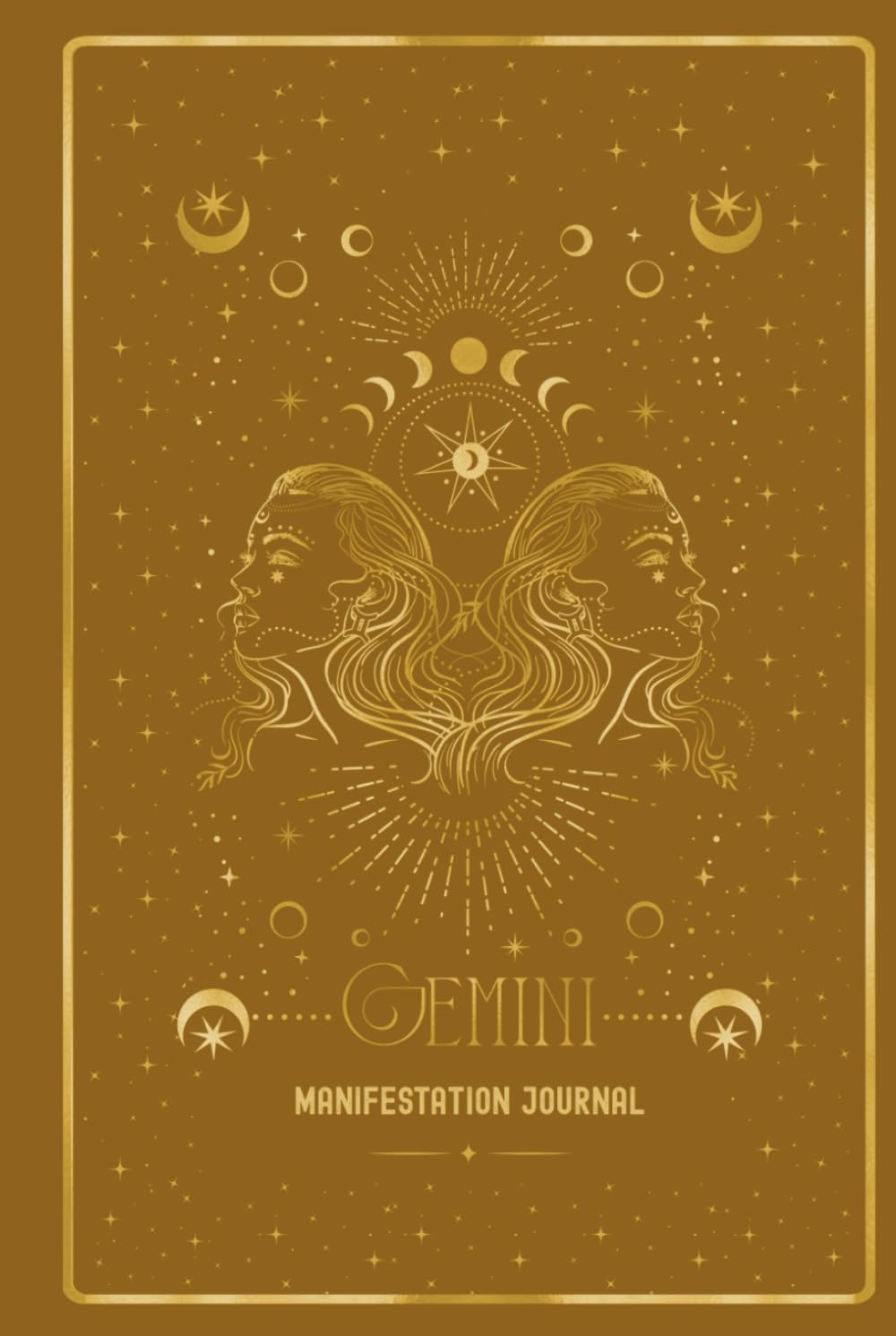 Gemini Manifestation Journal: AWAKEN YOUR GEMINI ENERGY. MANIFEST WITH CURIOSITY AND CONNECTION. book