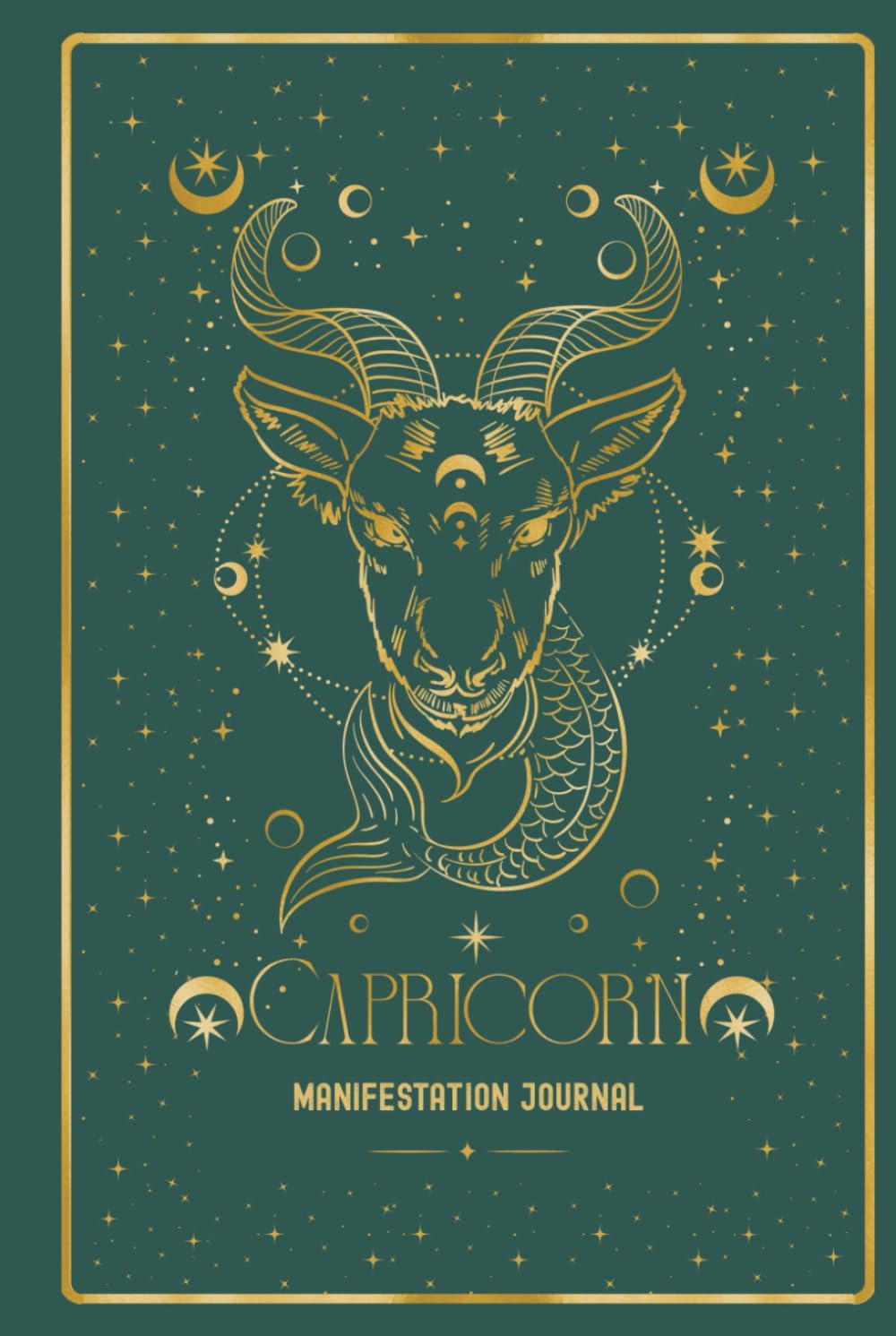 Capricorn Manifestation Journal: AWAKEN YOUR CAPRICORN MAGIC. MANIFEST WITH DRIVE AND PURPOSE. Lifestyle