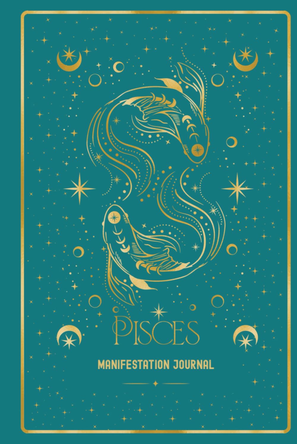 Pisces Manifestation Journal: TAP INTO YOUR PISCES FLOW. MANIFEST WITH INTUITION. book