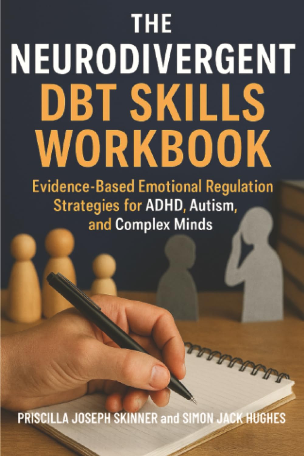 The Neurodivergent DBT Skills Workbook: Evidence-Based Emotional Regulation Strategies for ADHD, Autism, and Complex Minds Medicine