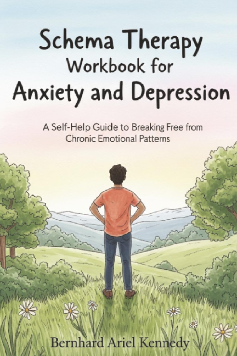 Schema Therapy Workbook for Anxiety and Depression: A Self-Help Guide to Breaking Free from Chronic Emotional Patterns book