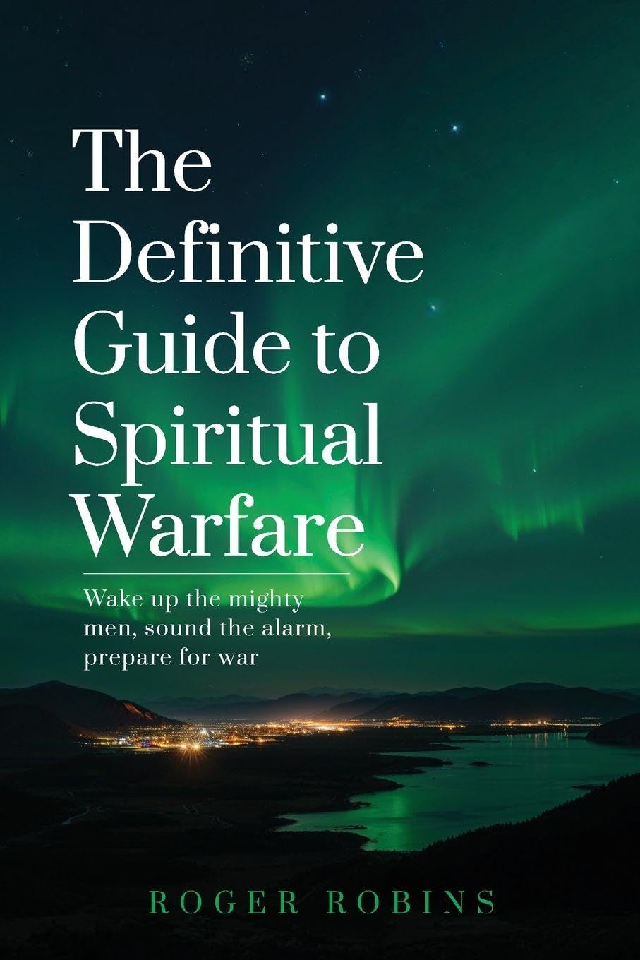 The Definitive Guide to Spiritual Warfare Religion & Esotericism