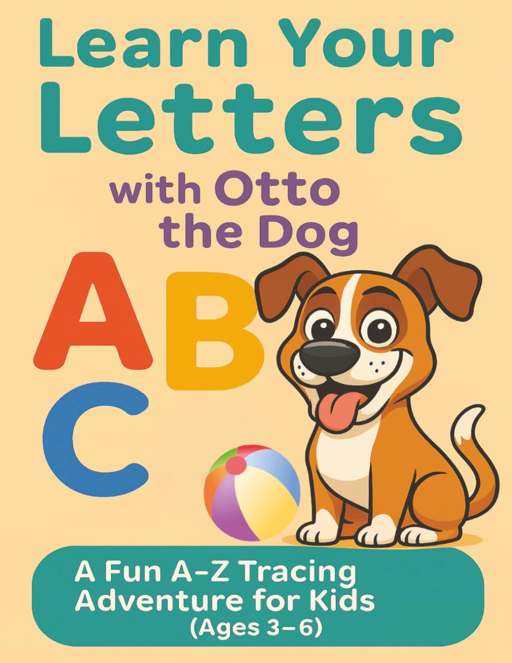 Learn Your Letters With Otto the Dog: A Fun Tracing Adventure for Kids book