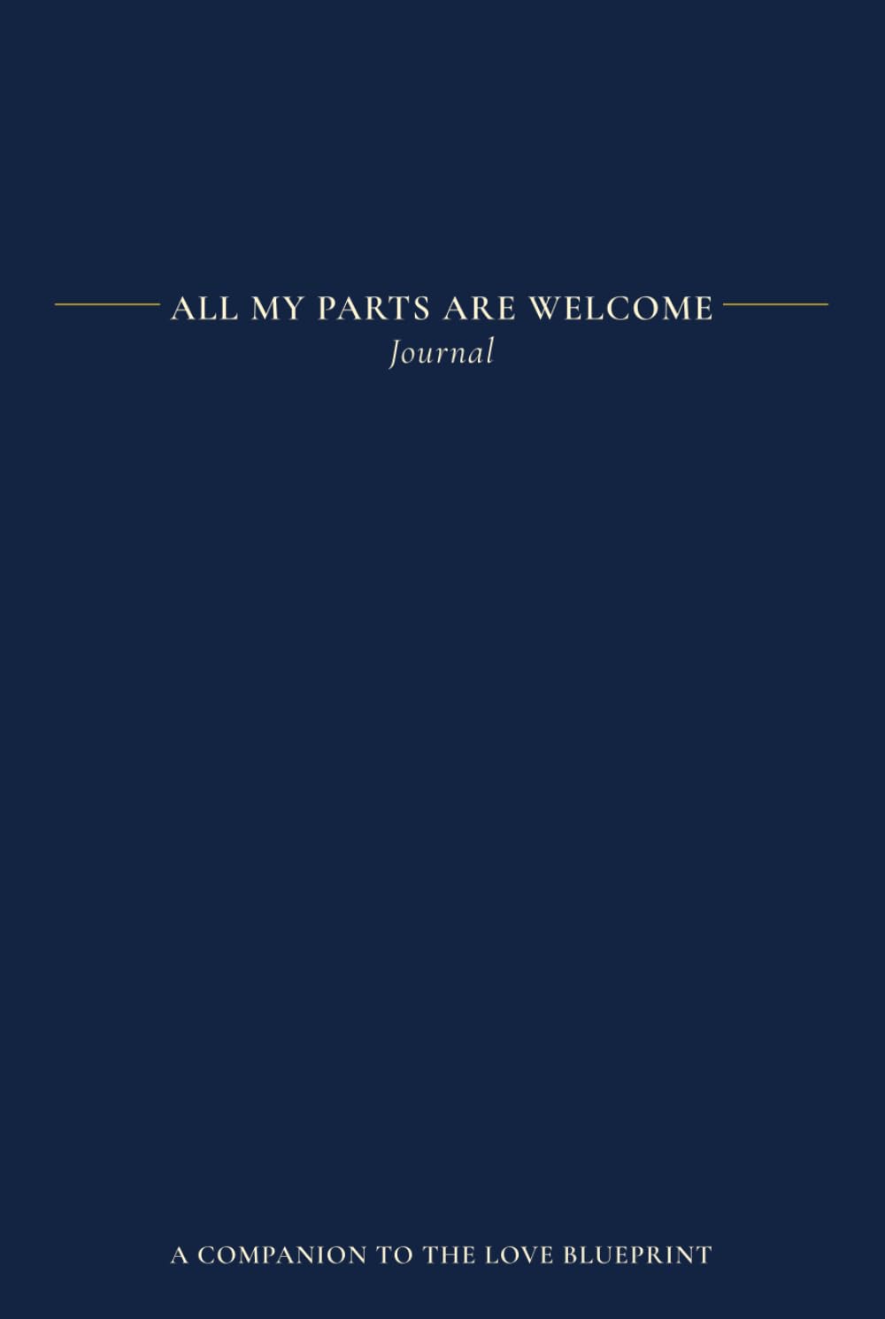 All My Parts Are Welcome: Journal book