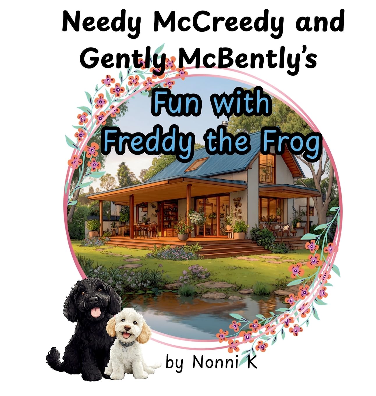 Needy McCreedy and Gently McBently's Fun with Freddy the Frog Novels & Short Stories