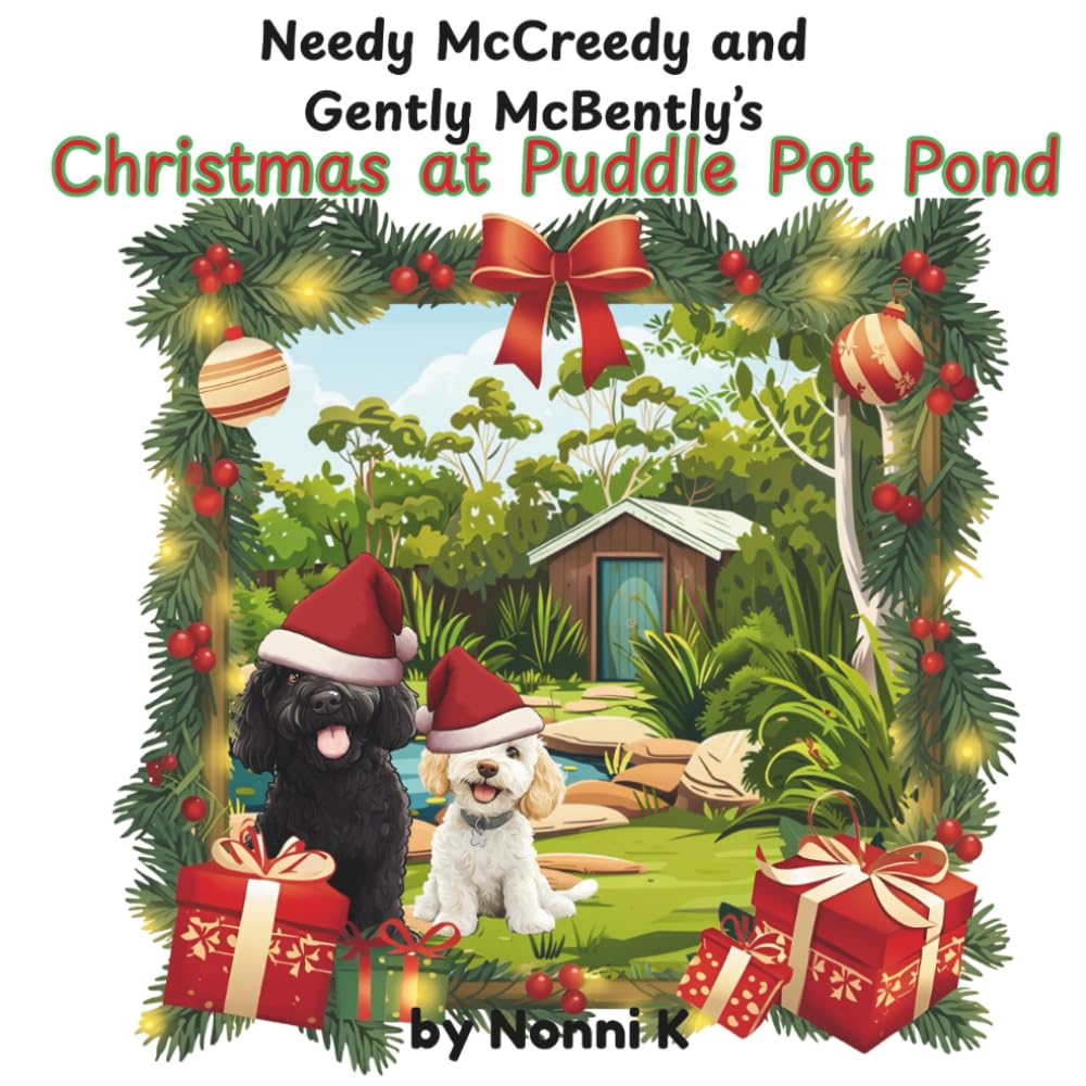 Needy McCreedy and Gently McBently's Christmas at Puddle Pot Pond book