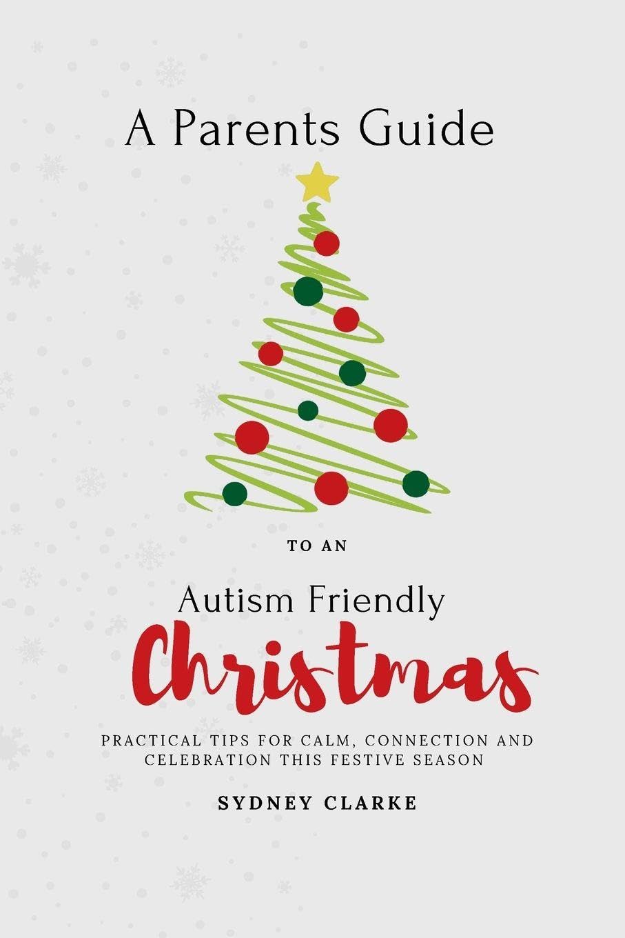 A Parent's Guide to An Autism Friendly Christmas Health, Nutrition & Fitness