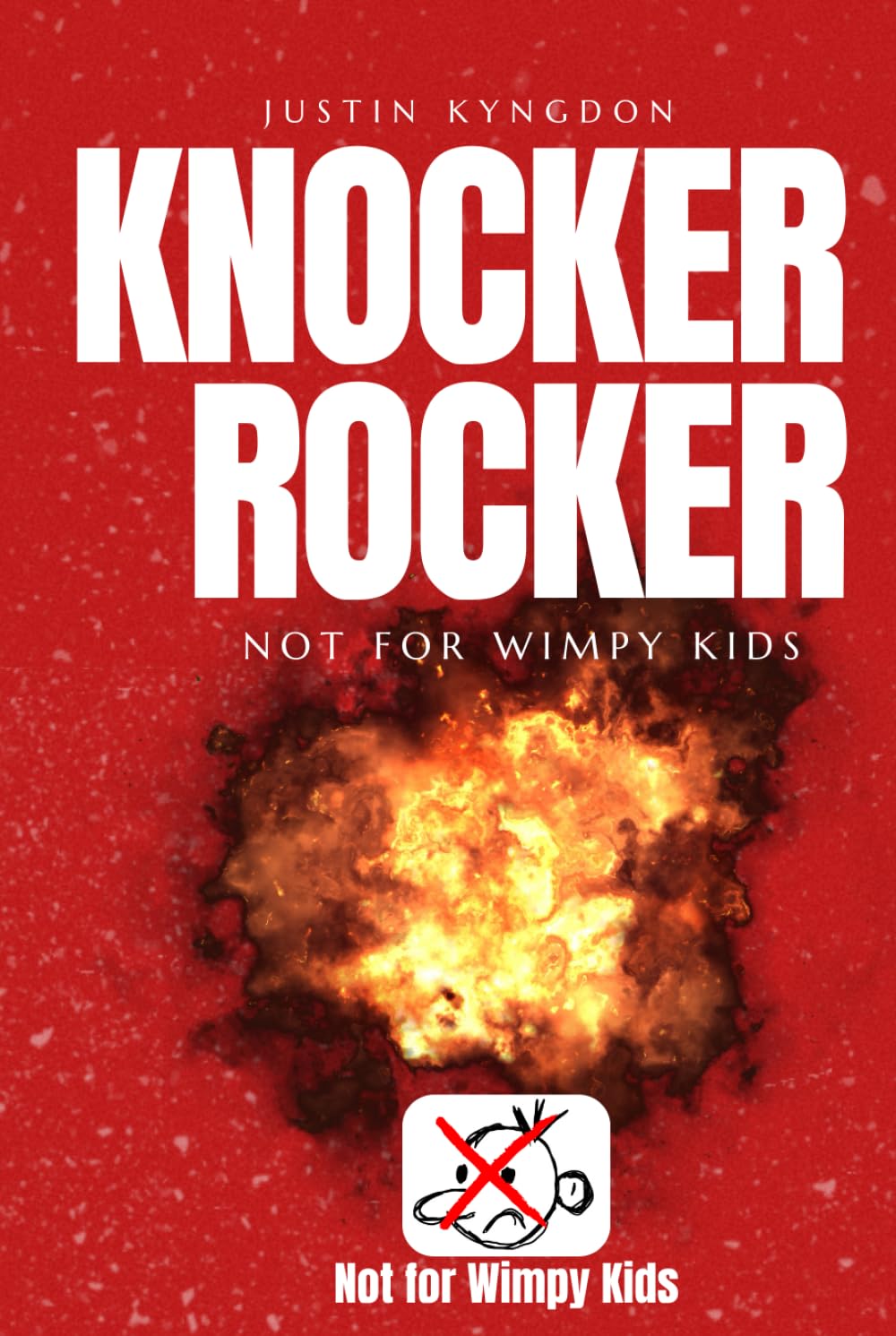 Knocker Rocker: Not for Wimpy Kids book