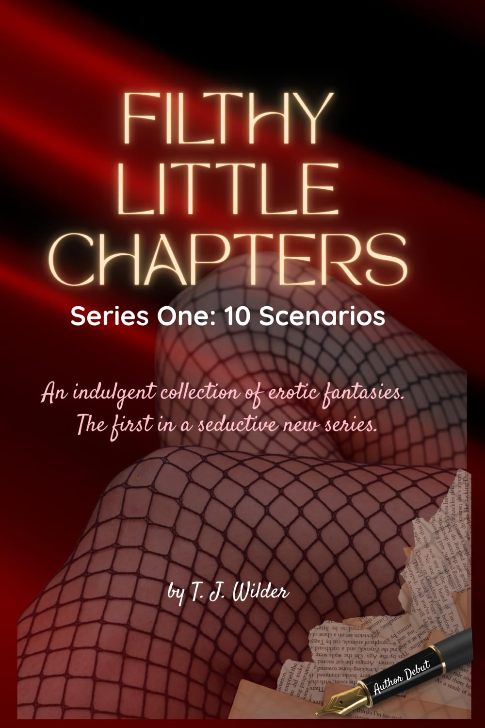 Filthy Little Chapters: Ten Scenarios book