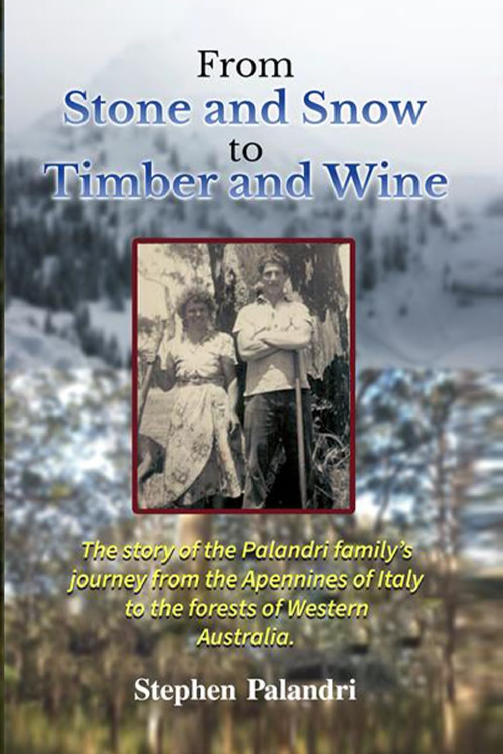 From Stone and Snow to Timber and Wine Politics & Society