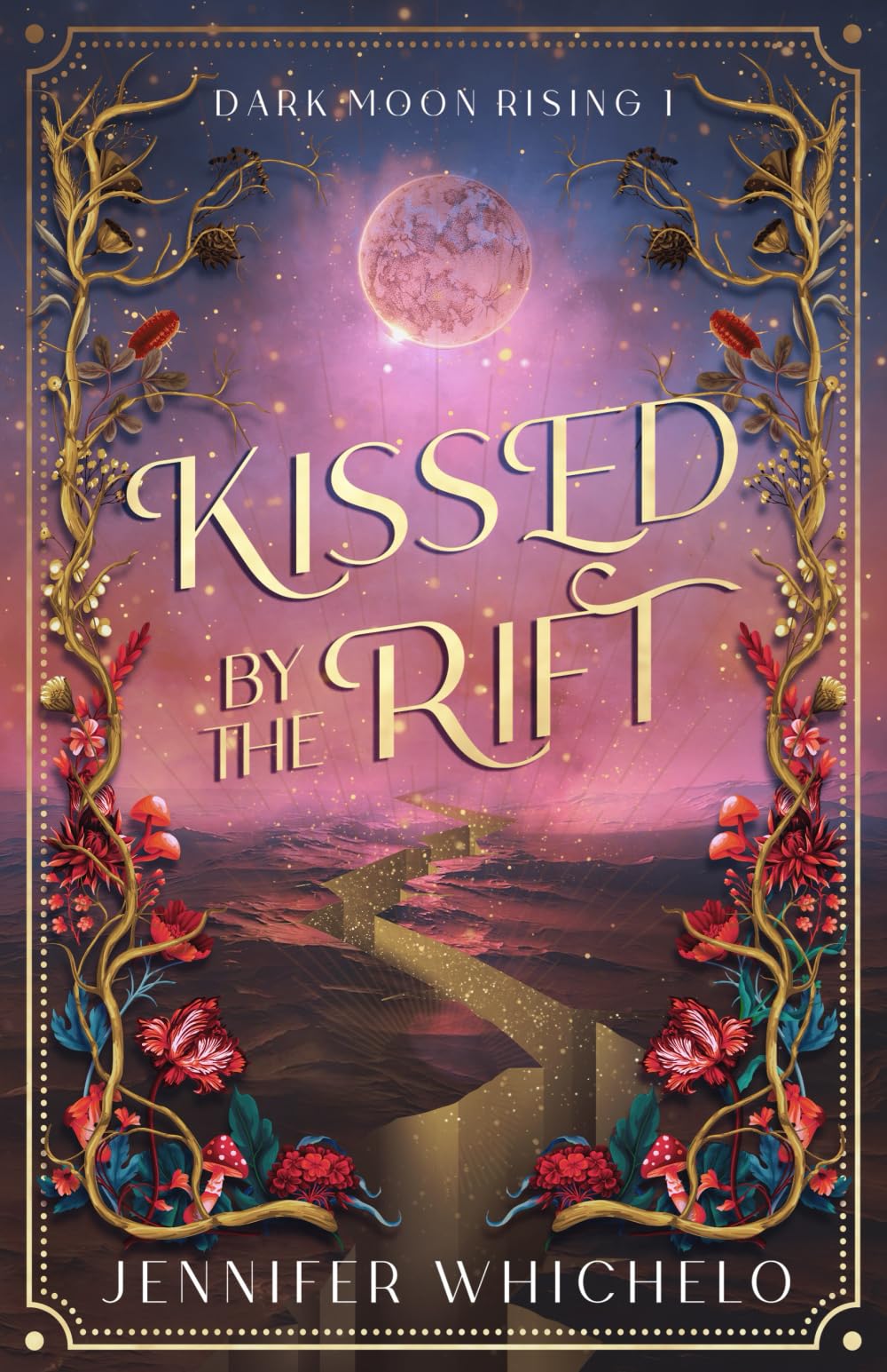 Kissed by the Rift: Dark Moon Rising #1 book