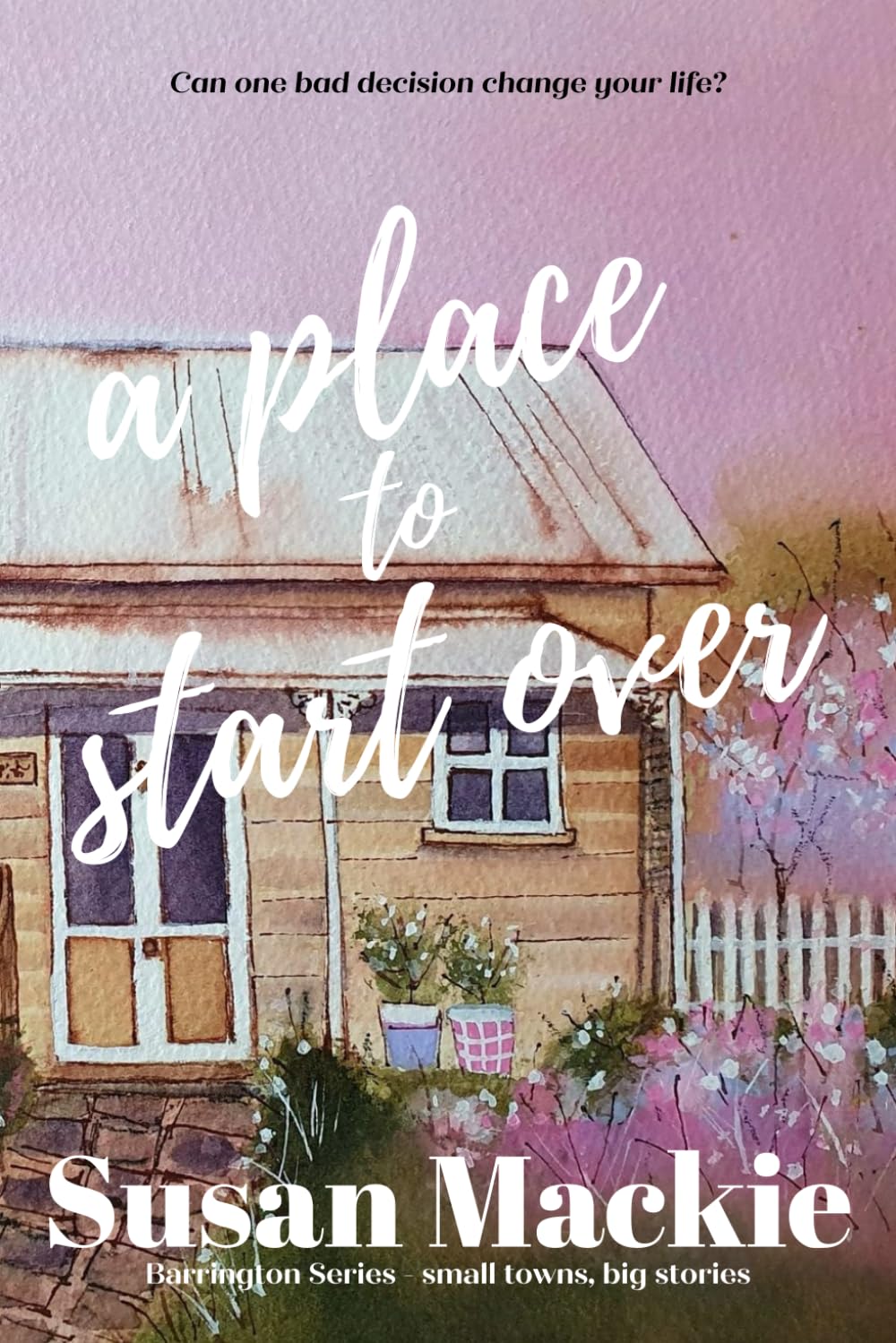 A Place to Start Over: Small Town Romance book