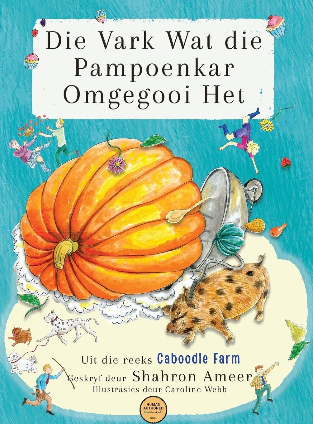 Die Vark Wat die Pampoenkar Omgegooi Het Novels & Short Stories