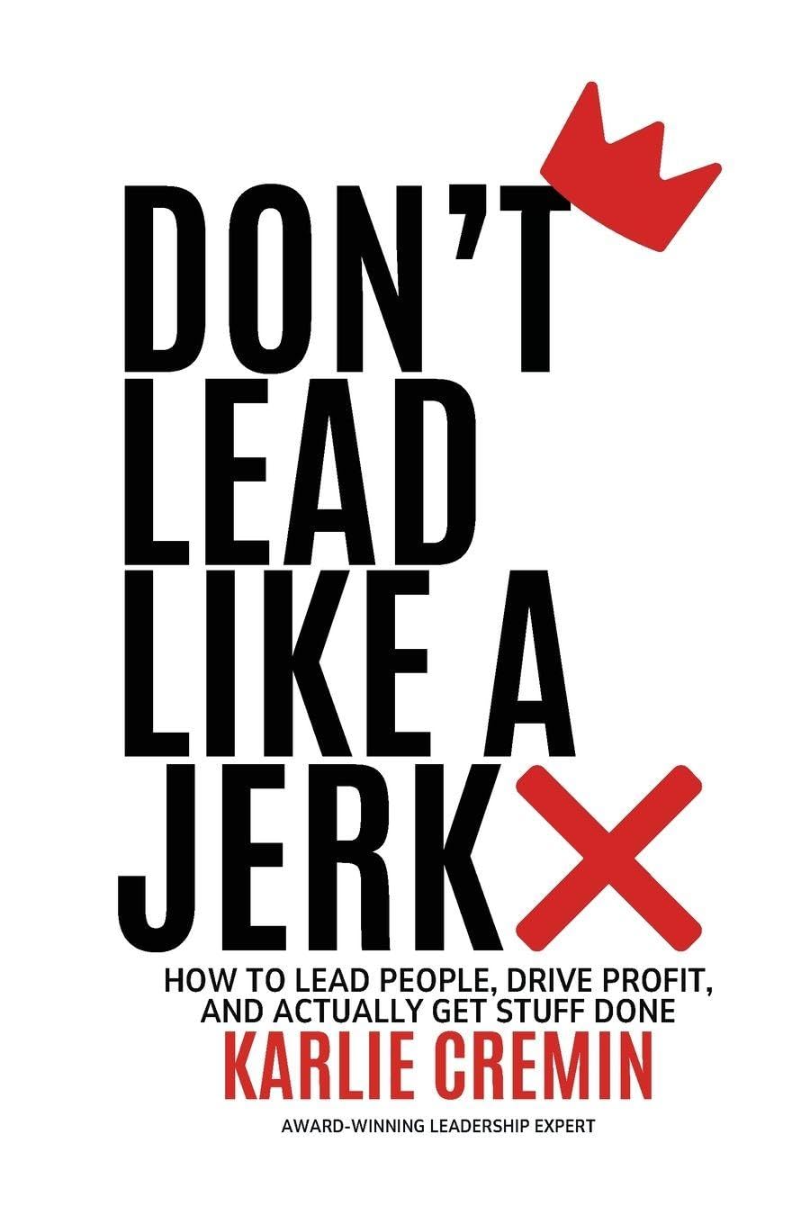 Don't Lead Like a Jerk Law