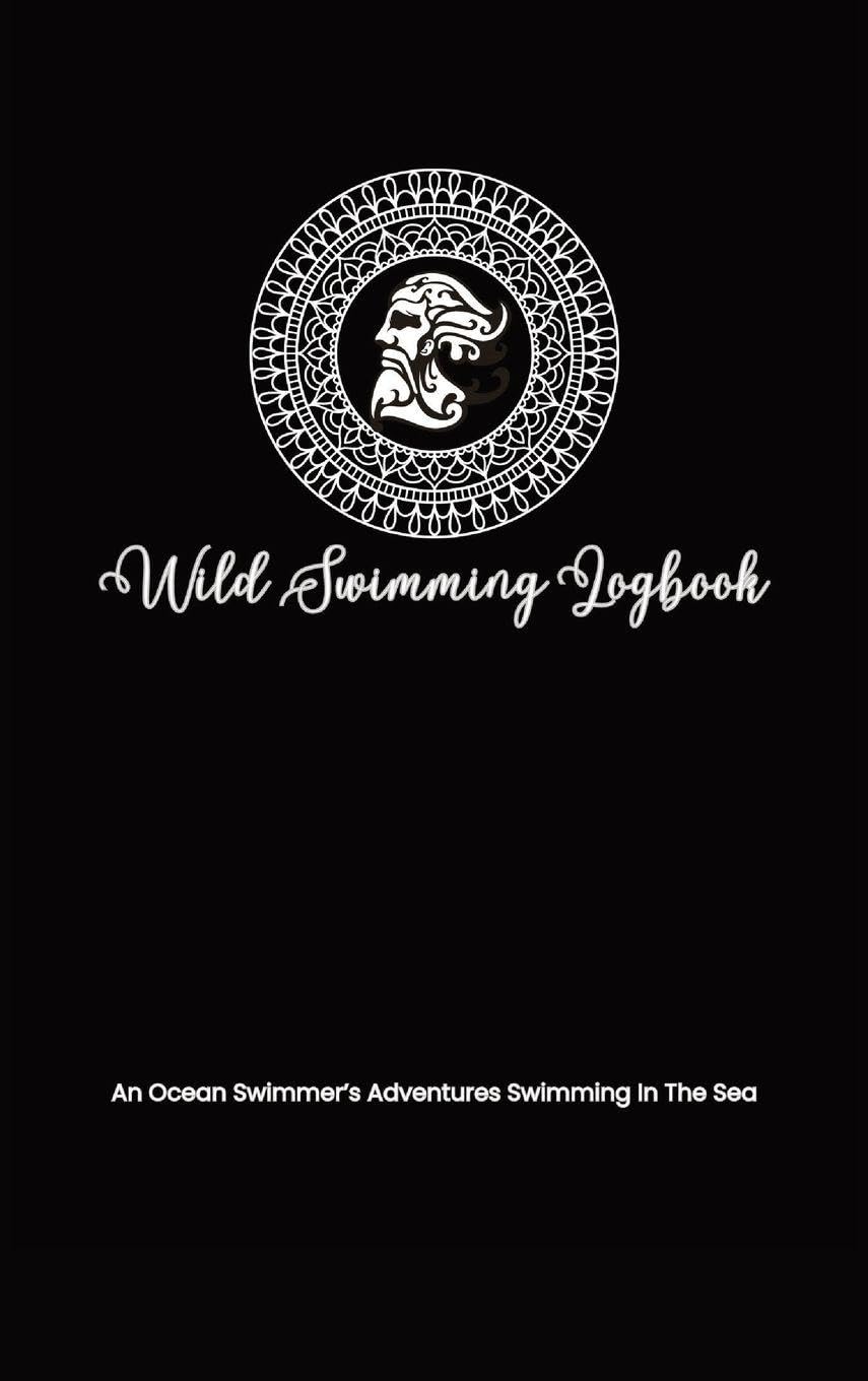 Wild Swimming Logbook For Ocean Swimmers Adventures Leisure & Fun