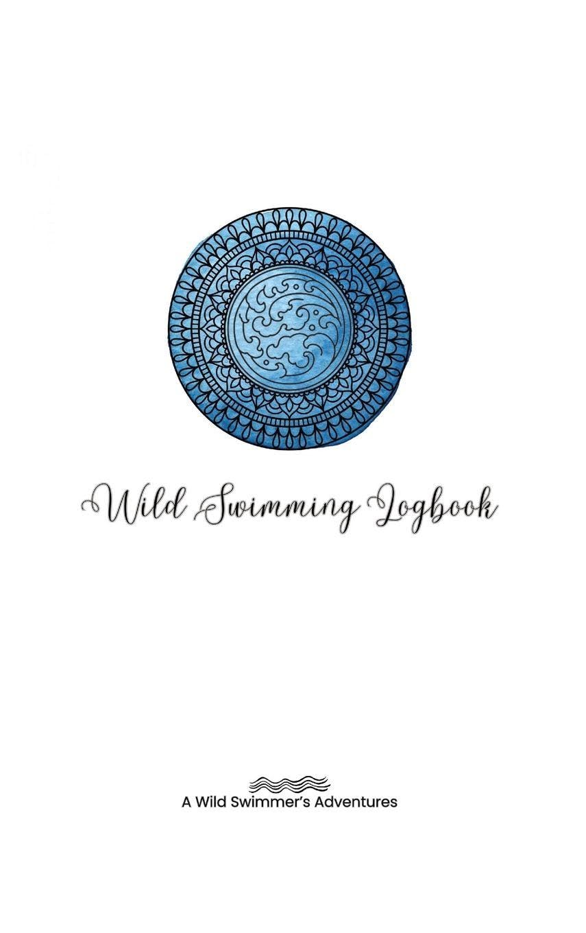 Wild Swimming Logbook For Ocean Swimmers Adventures Leisure & Fun