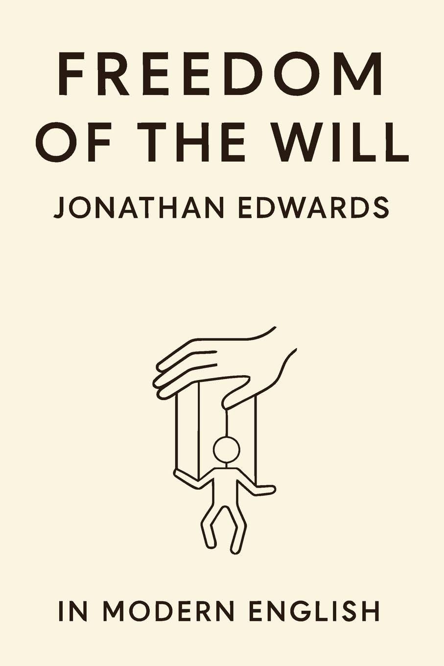 Freedom of the Will (In Modern English) Religion & Esotericism