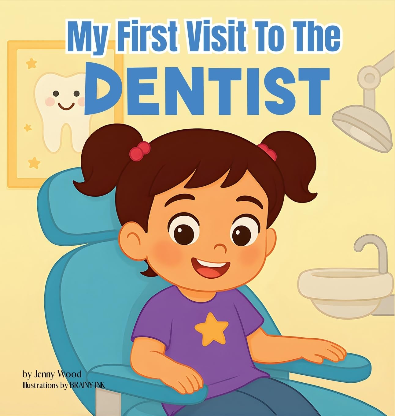 My First Visit to the Dentist Health, Nutrition & Fitness