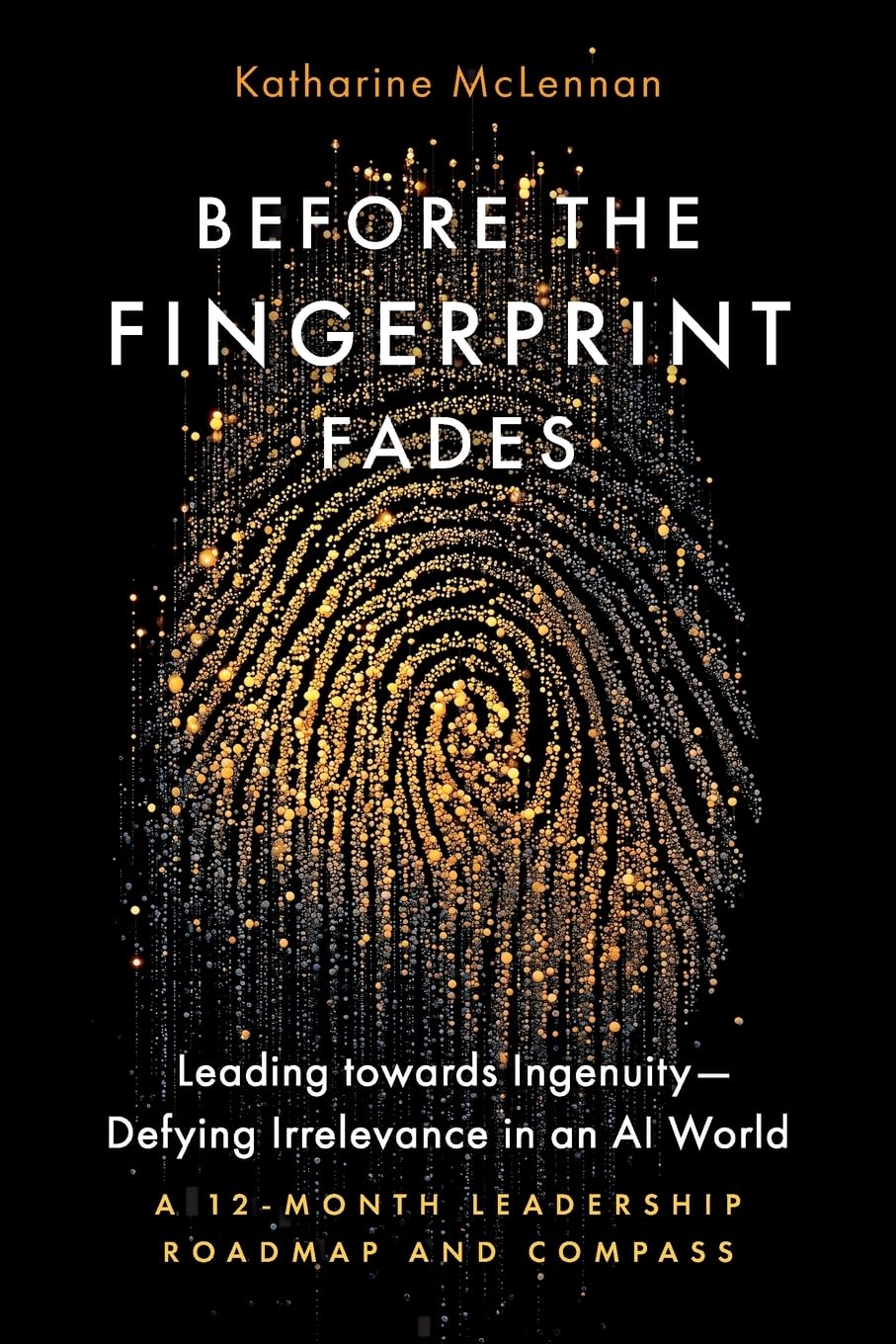 Before the Fingerprint Fades Law