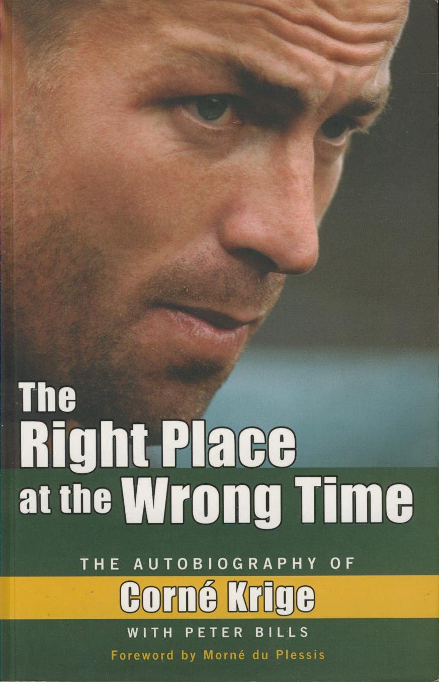 The Right Place at the Wrong Time: The Autobiography of Corne Krige Books