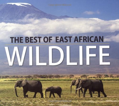 The Best of East African Wildlife book
