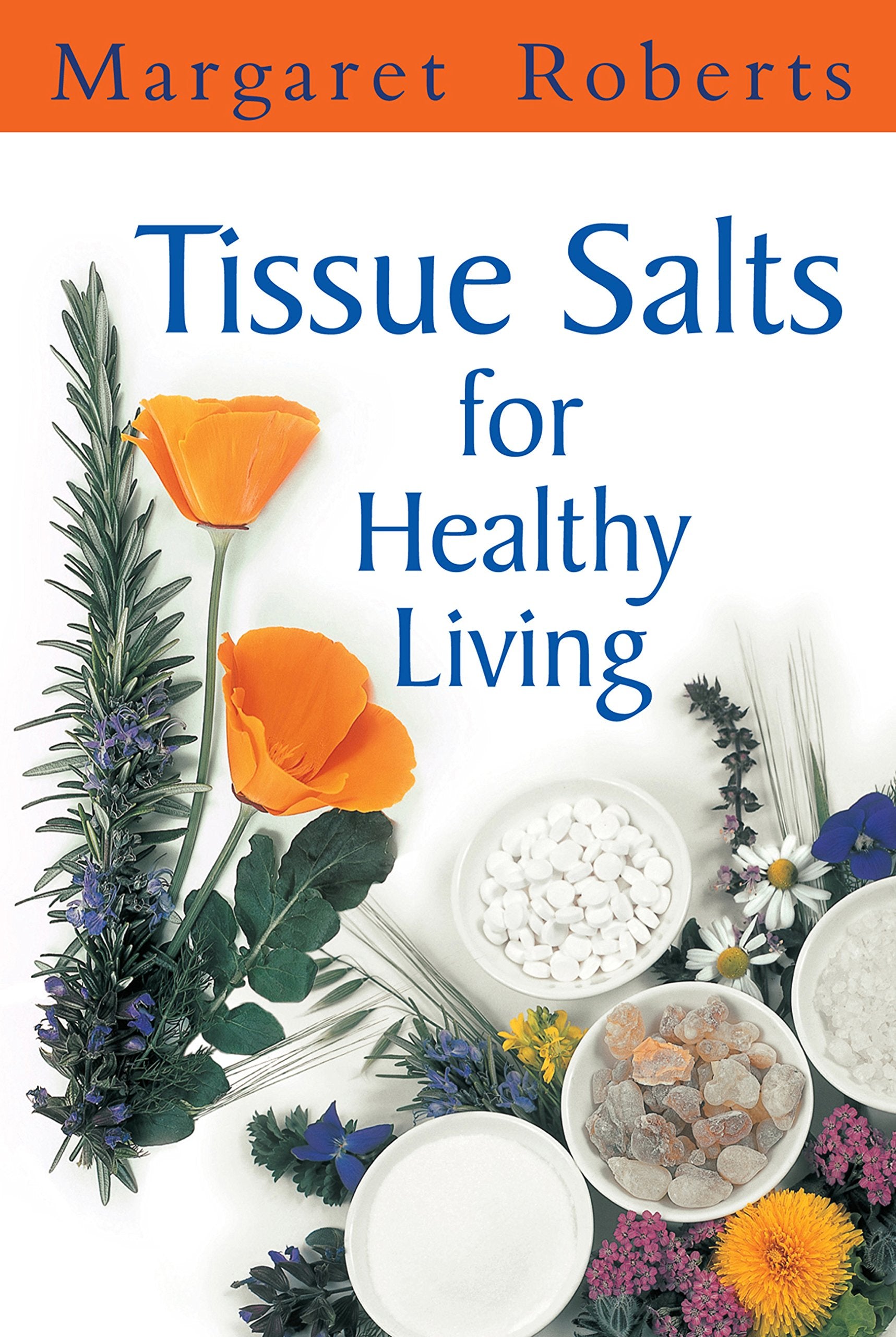 Tissue Salts for Healthy Living Medicine