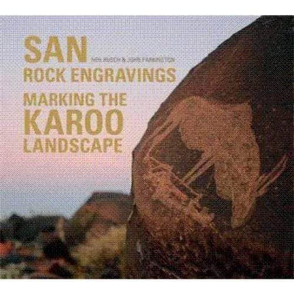 San rock engravings: Marking the Karoo landscape Social Sciences