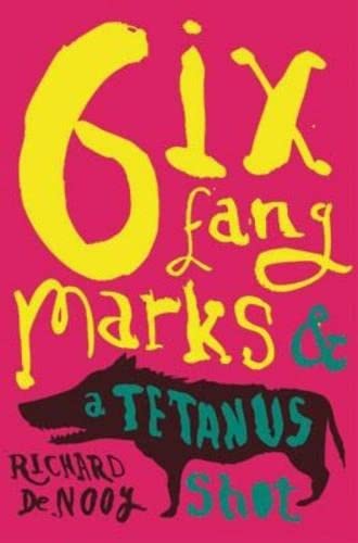 Six Fang Marks and a Tetanus Shot Contemporary literature