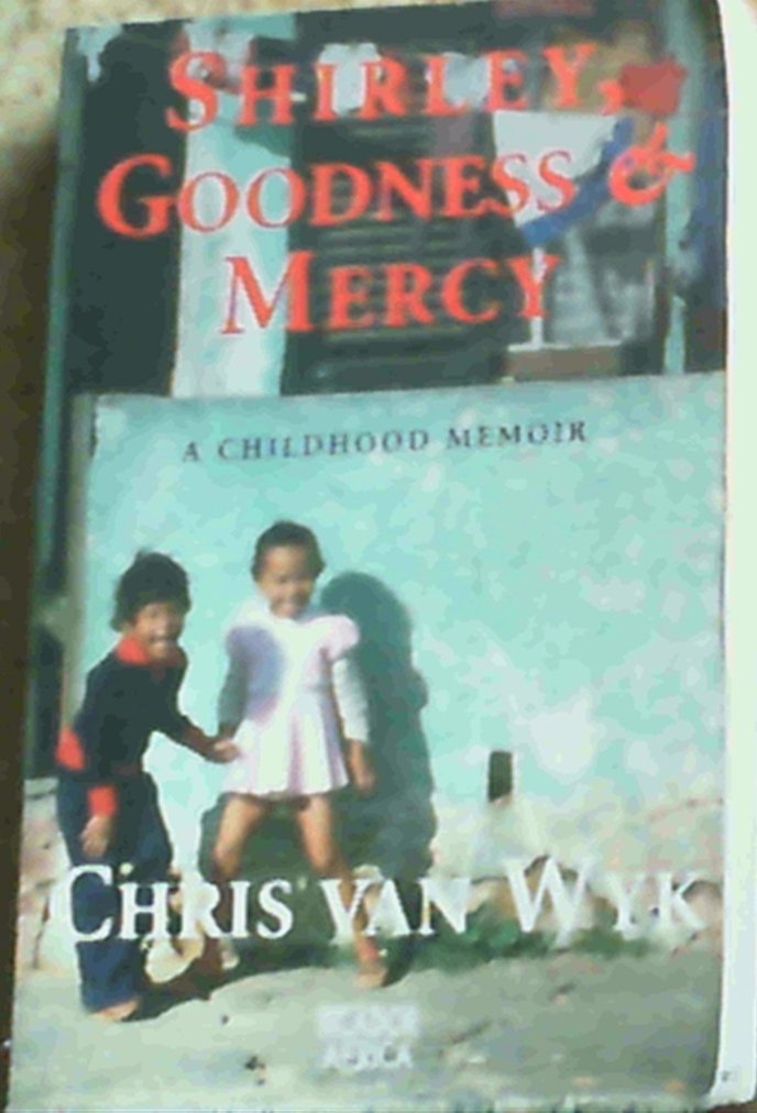 Shirley, Goodness & Mercy: A Childhood Memoir Books