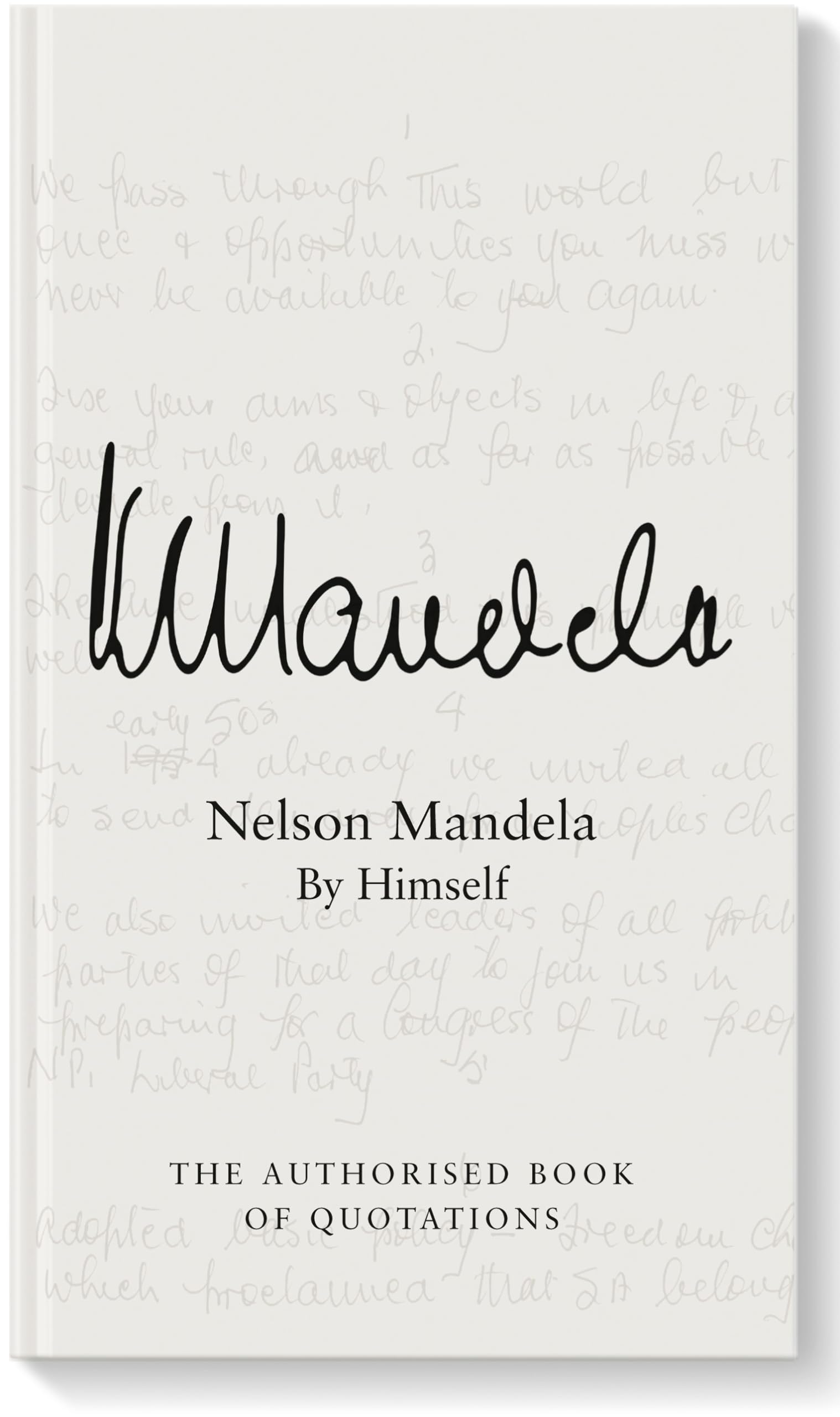 Nelson Mandela By Himself: The Authorised Book of Quotations Contemporary literature