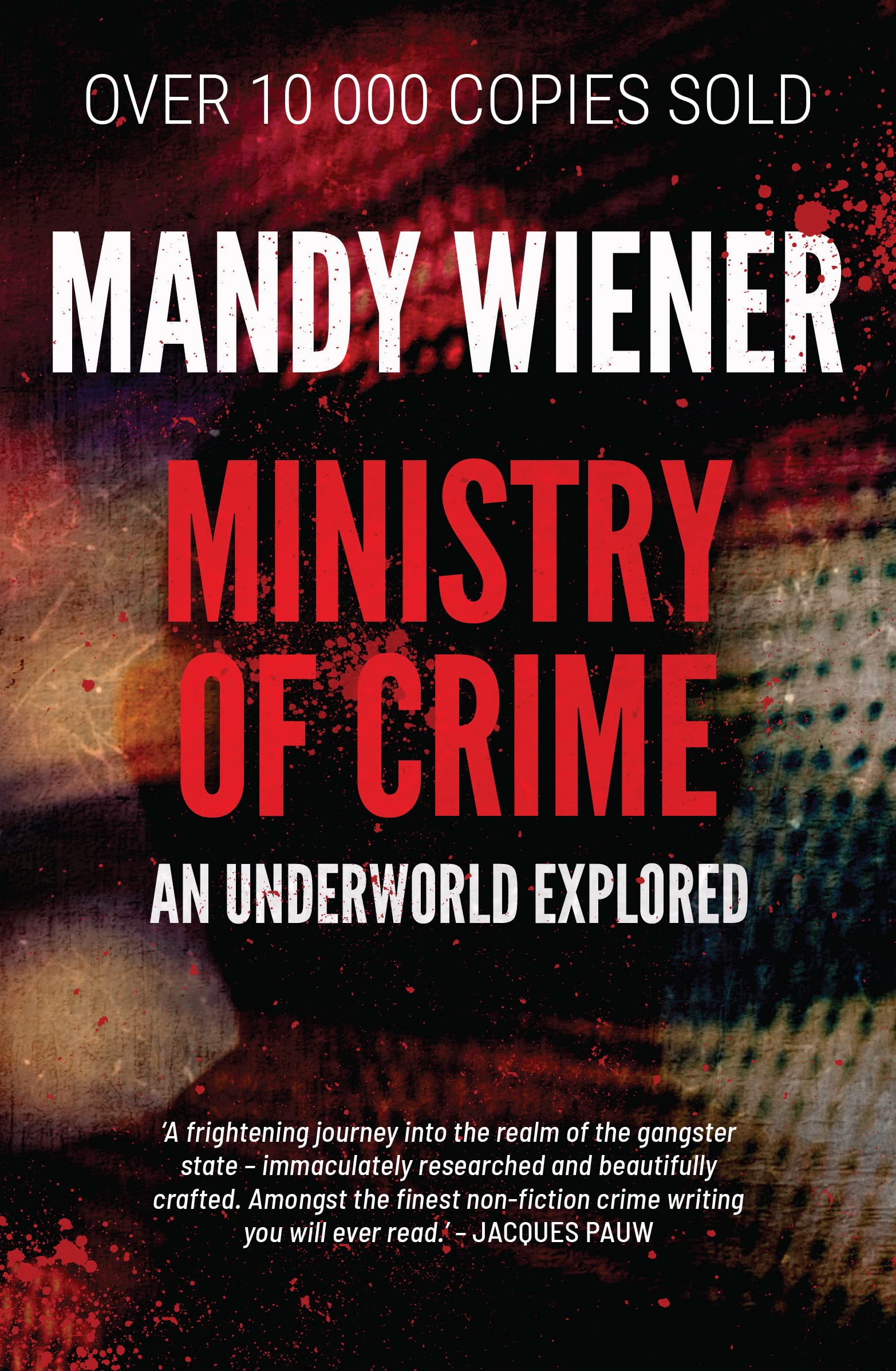 Ministry of Crime: An Underworld Exposed book