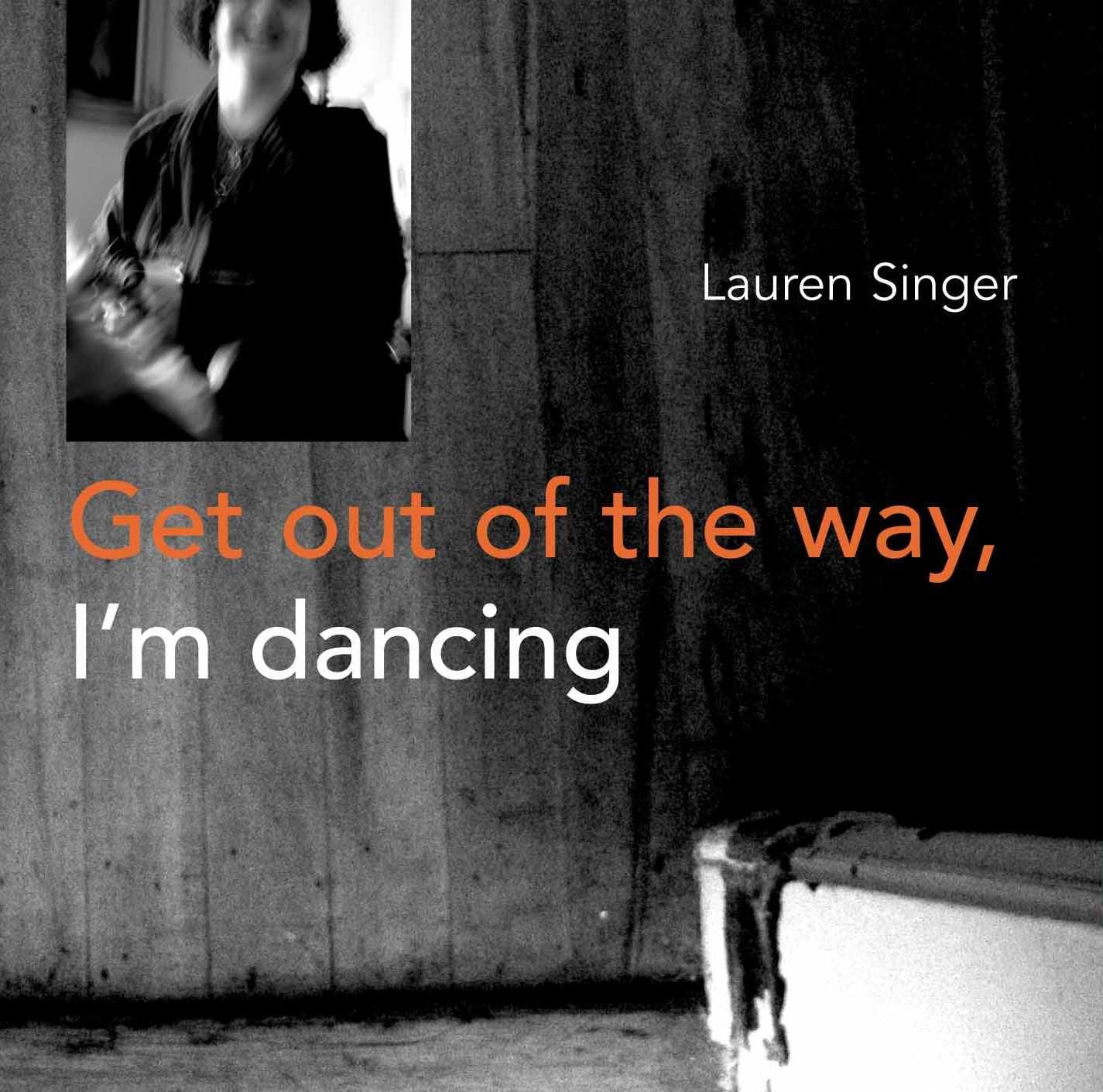 Get Out of the Way, I'm Dancing Science