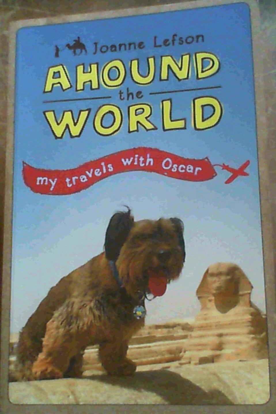 Ahound the World: My Travels With Oscar book