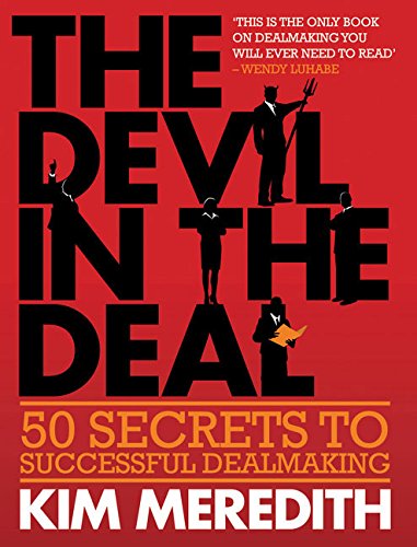 The Devil in the Deal: 50 Secrets to Successful Dealmaking Business, Finance & Career