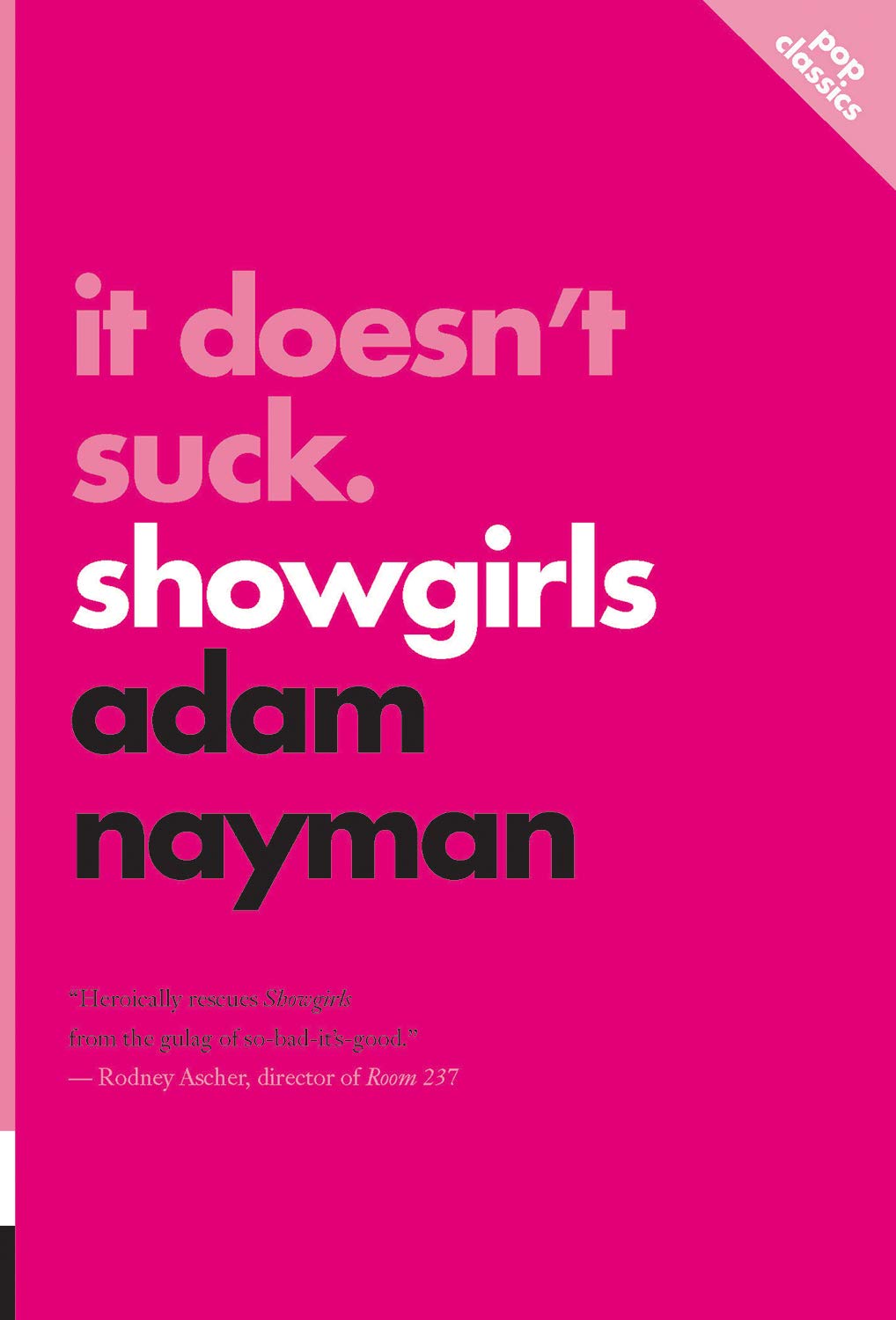It Doesn't Suck: Showgirls book