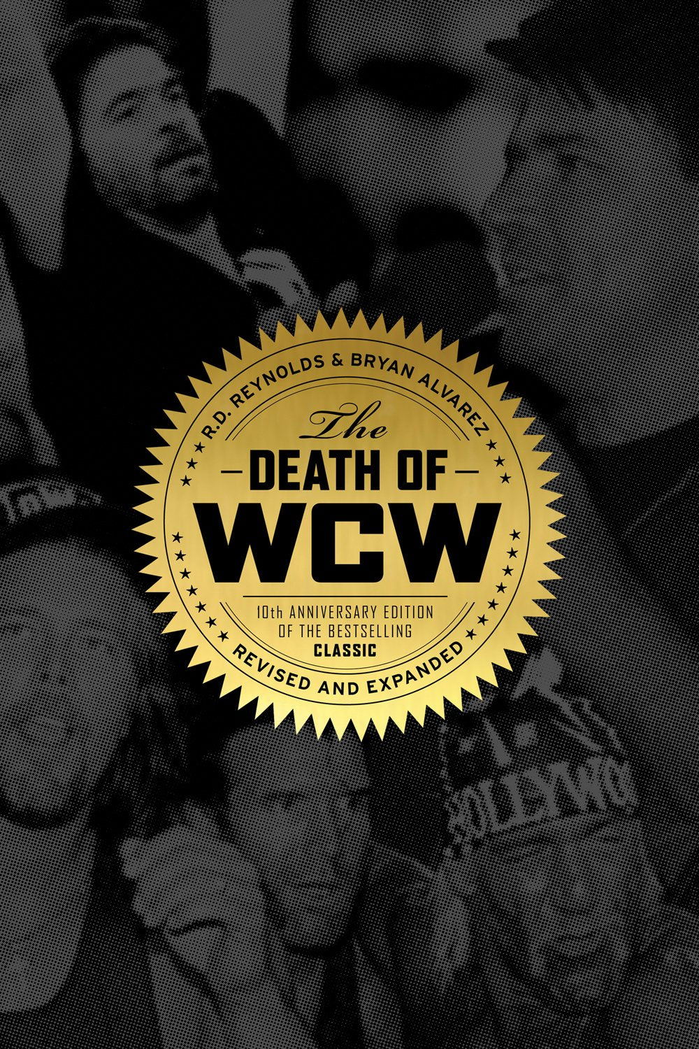 The Death of WCW: 10th Anniversary of the Bestselling Classic - Revised and Expanded Social Sciences