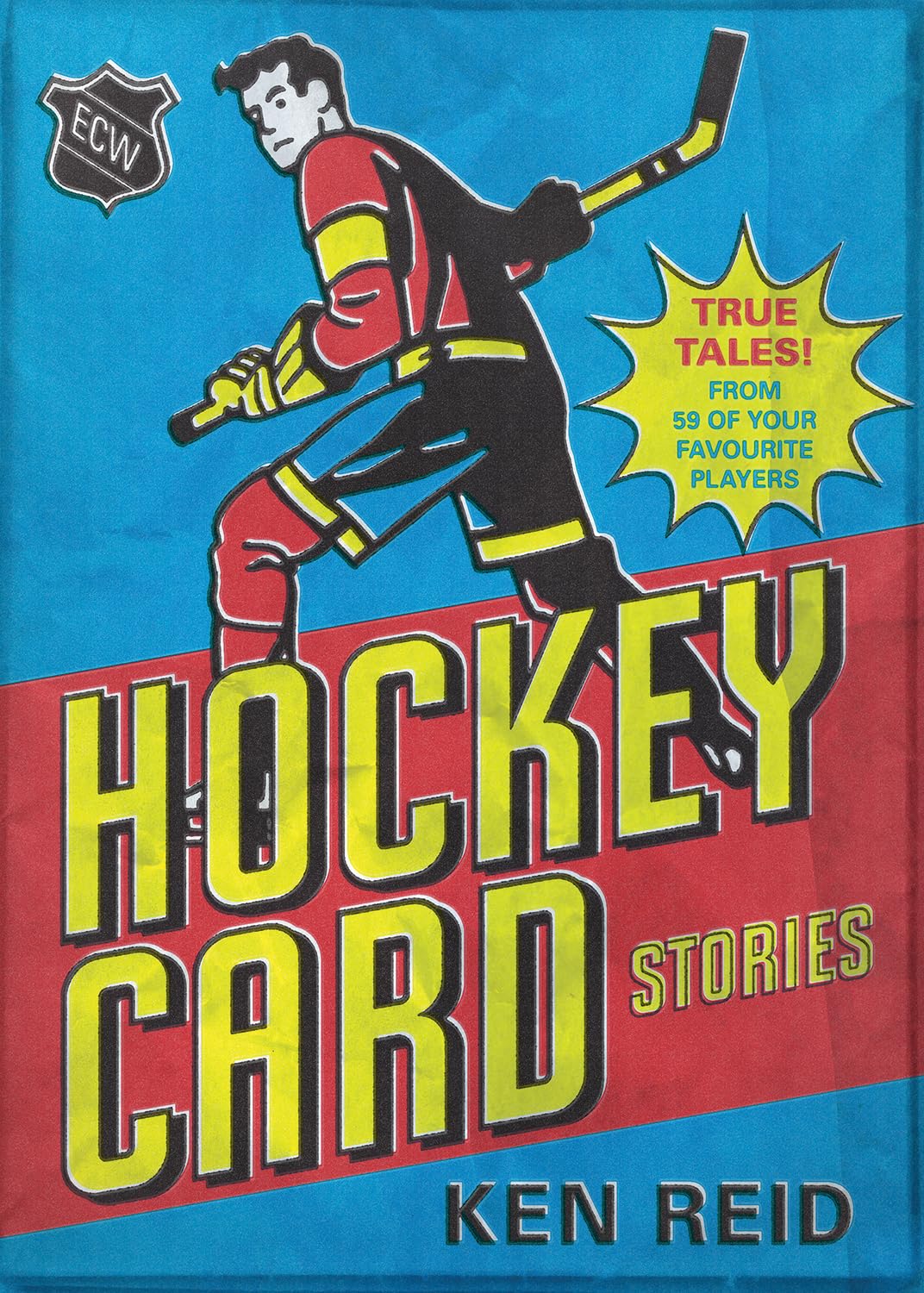 Hockey Card Stories: True Tales from Your Favourite Players Hobbies & Crafts