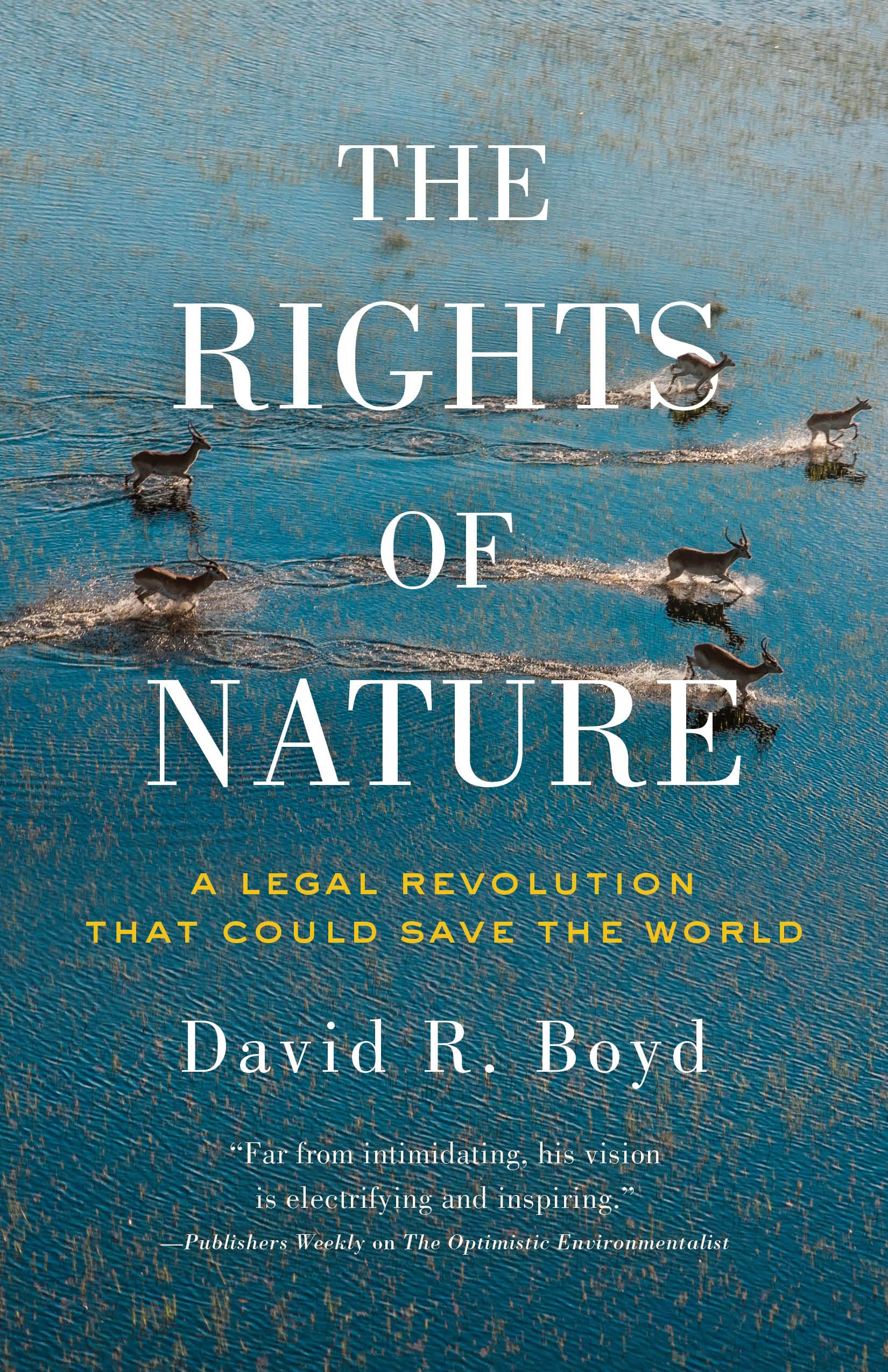 The Rights Of Nature: A Legal Revolution That Could Save the World Law