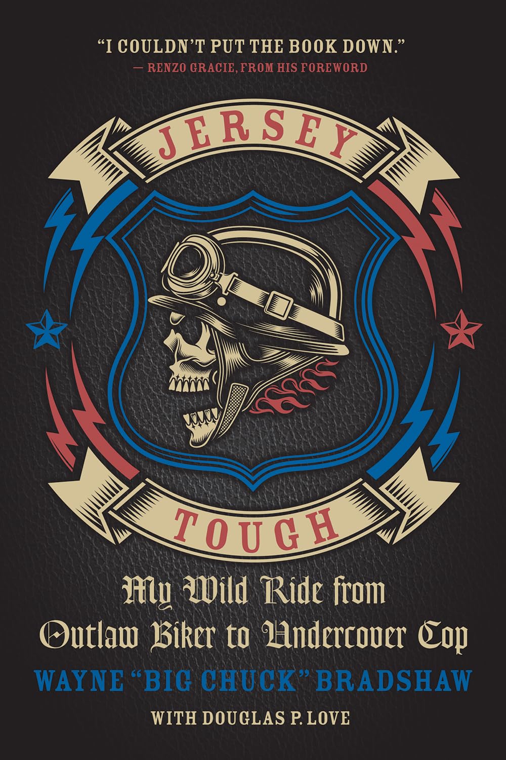 Jersey Tough: My Wild Ride from Outlaw Biker to Undercover Cop Science