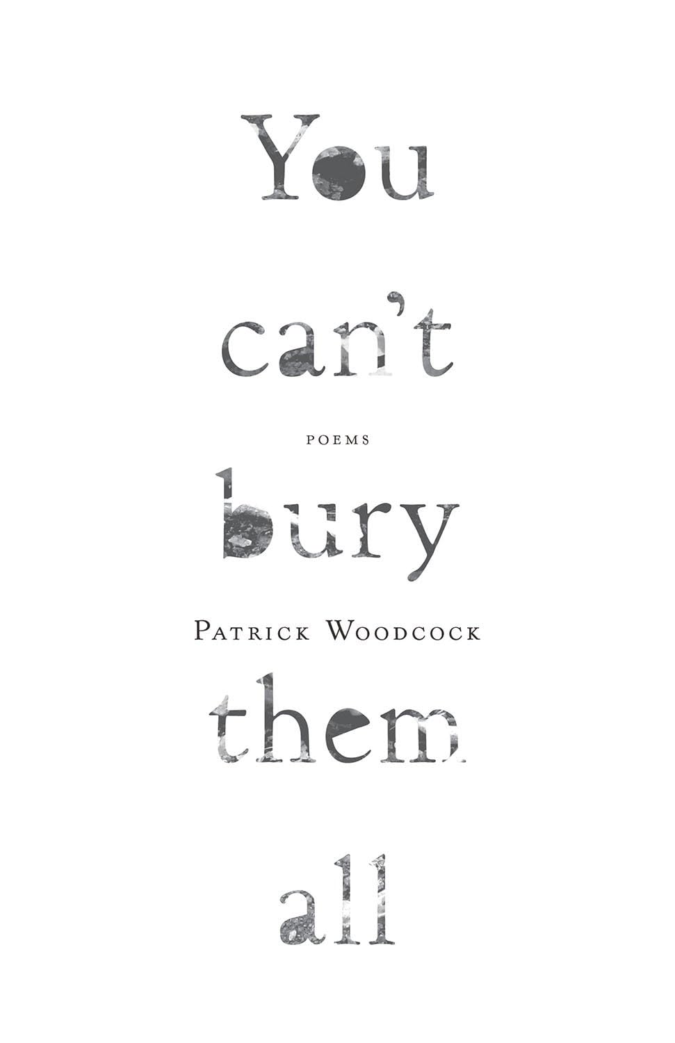 You Can't Bury Them All book