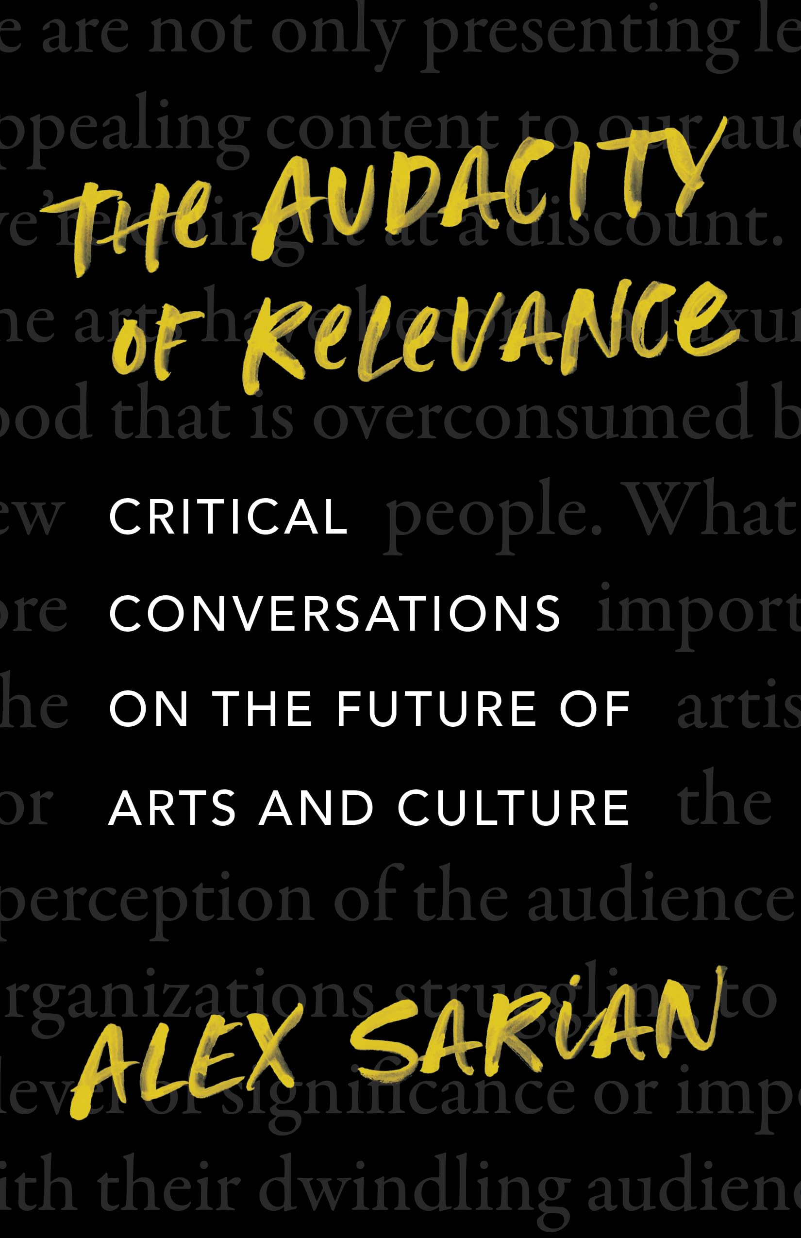 The Audacity of Relevance: Critical Conversations on the Future of Arts and Culture Social Sciences