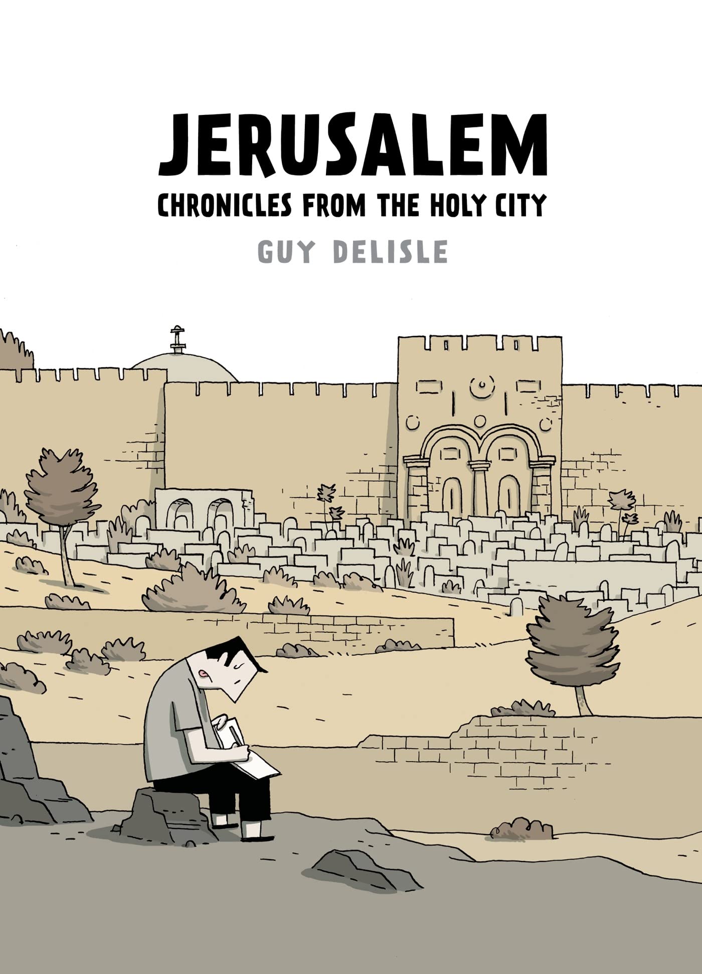 Jerusalem: Chronicles from the Holy City. Winner of the Fauve d'or d'Angoulême - prix du meilleur album 2012 Manga