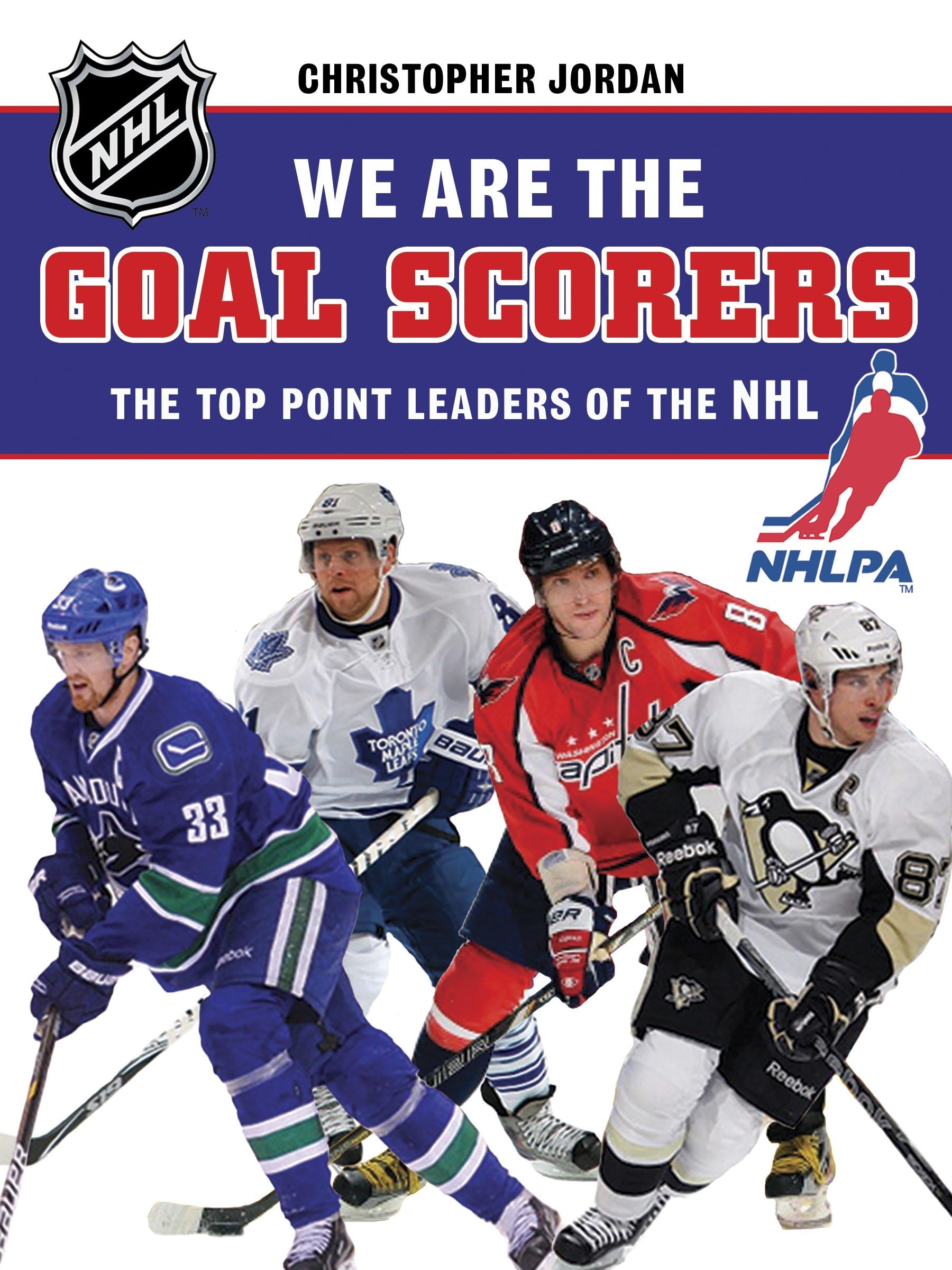 We Are the Goal Scorers: The Top Point Leaders of the NHL (NHLPA / NHL We Are the Players Series) Leisure & Fun