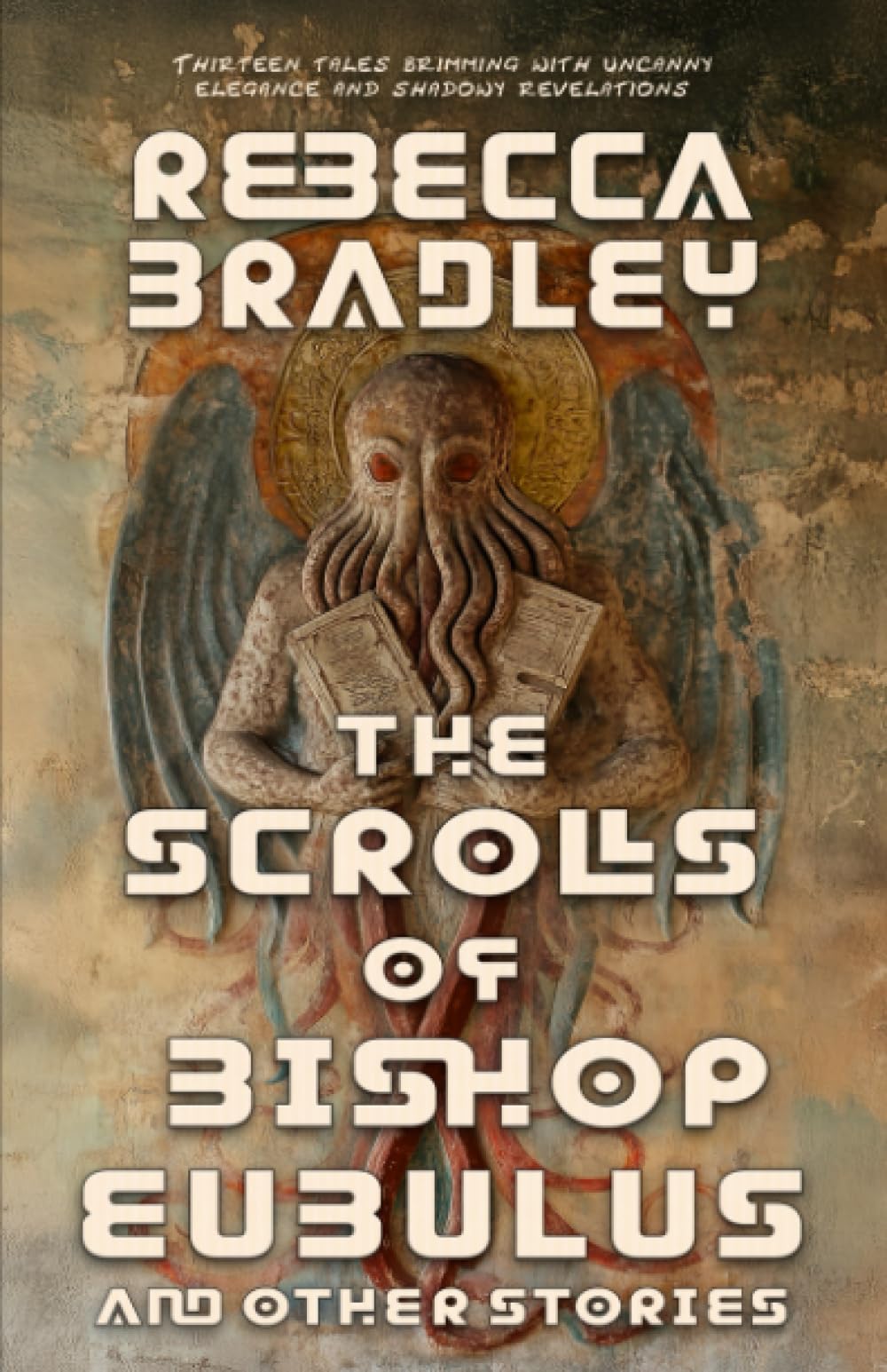 The Scrolls of Bishop Eubulus, and Other Stories Essays & Short Stories