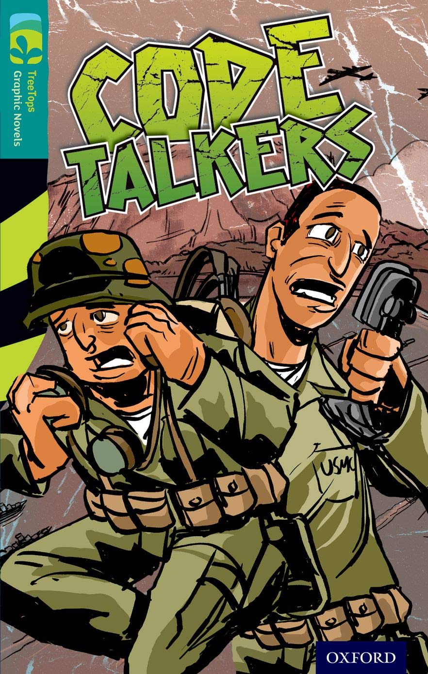 Oxford Reading Tree TreeTops Graphic Novels: Level 16: Code Talkers Manga