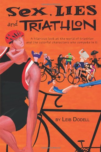 Sex, Lies and Triathlon book